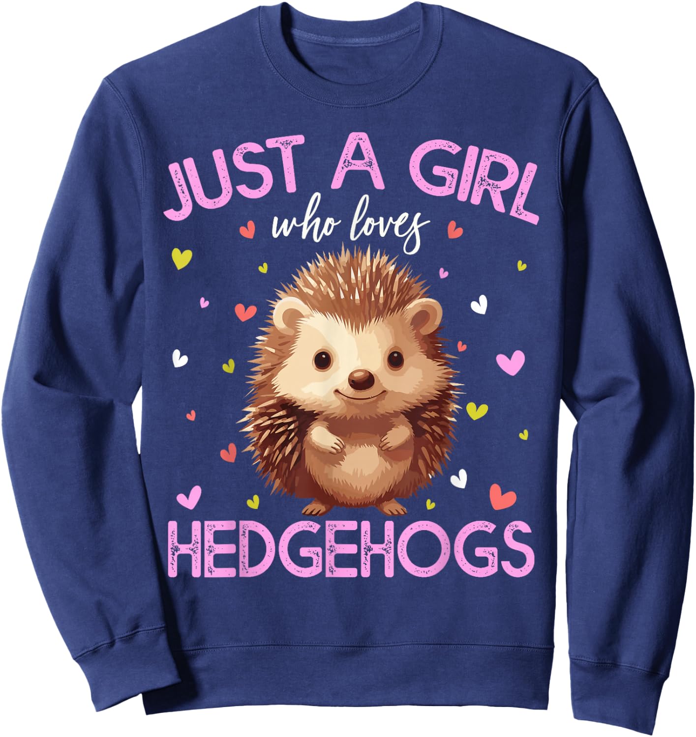 Just A Girl Who Loves Hedgehogs Girls Sweatshirt - Sweatshirt | Navy