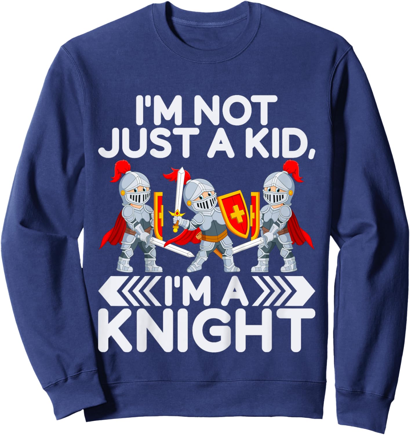 Im not just a Kid im a Knight Sweatshirt - Sweatshirt | Navy