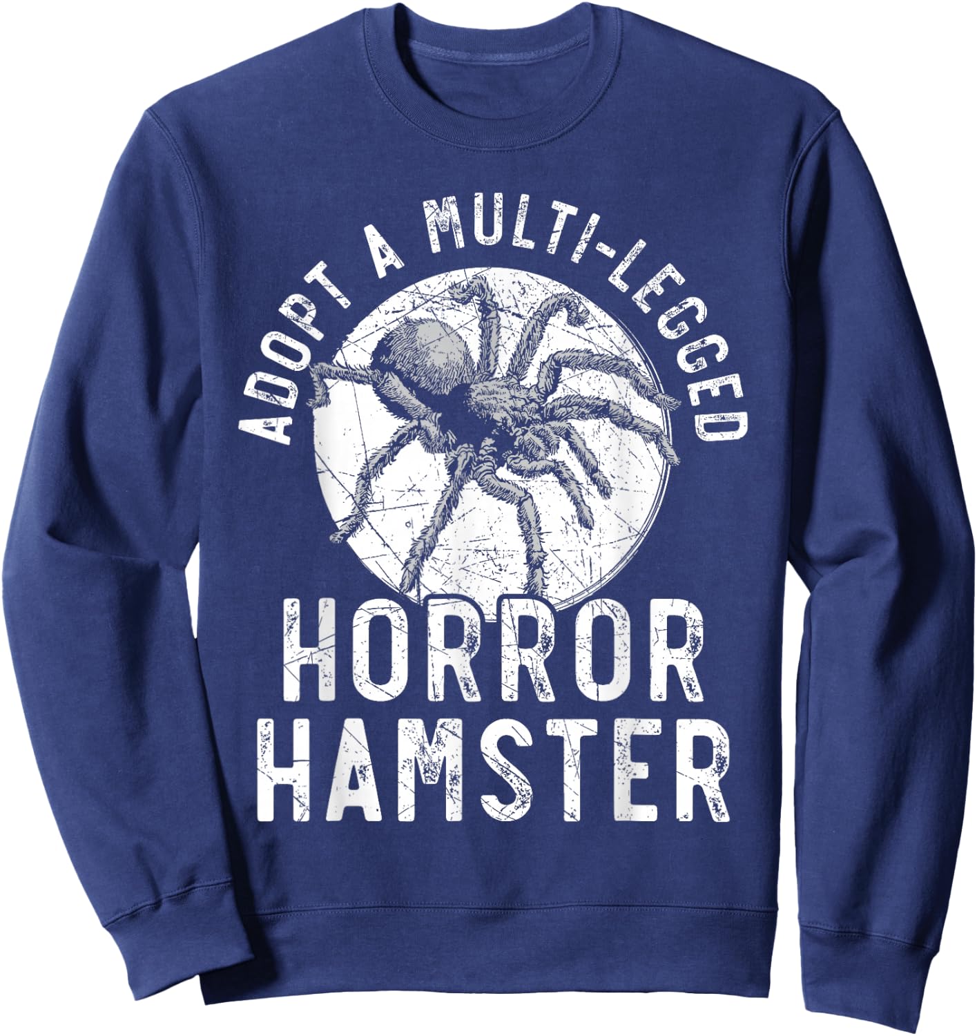 Adopt A Multi-Legged Horror Hamster Tarantula Spider Sweatshirt - Sweatshirt | Navy