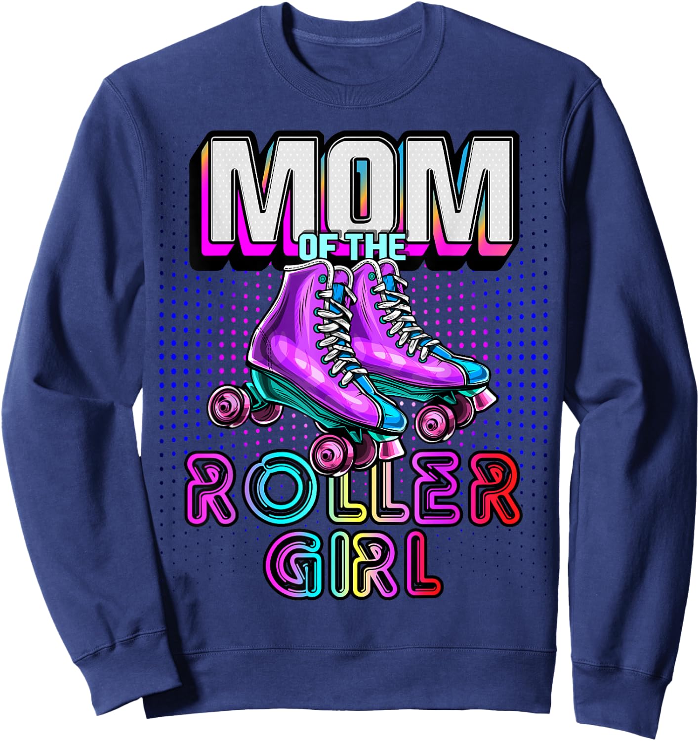 Mom of Roller Girl Roller Skating Birthday Matching Family Sweatshirt - Sweatshirt | Navy