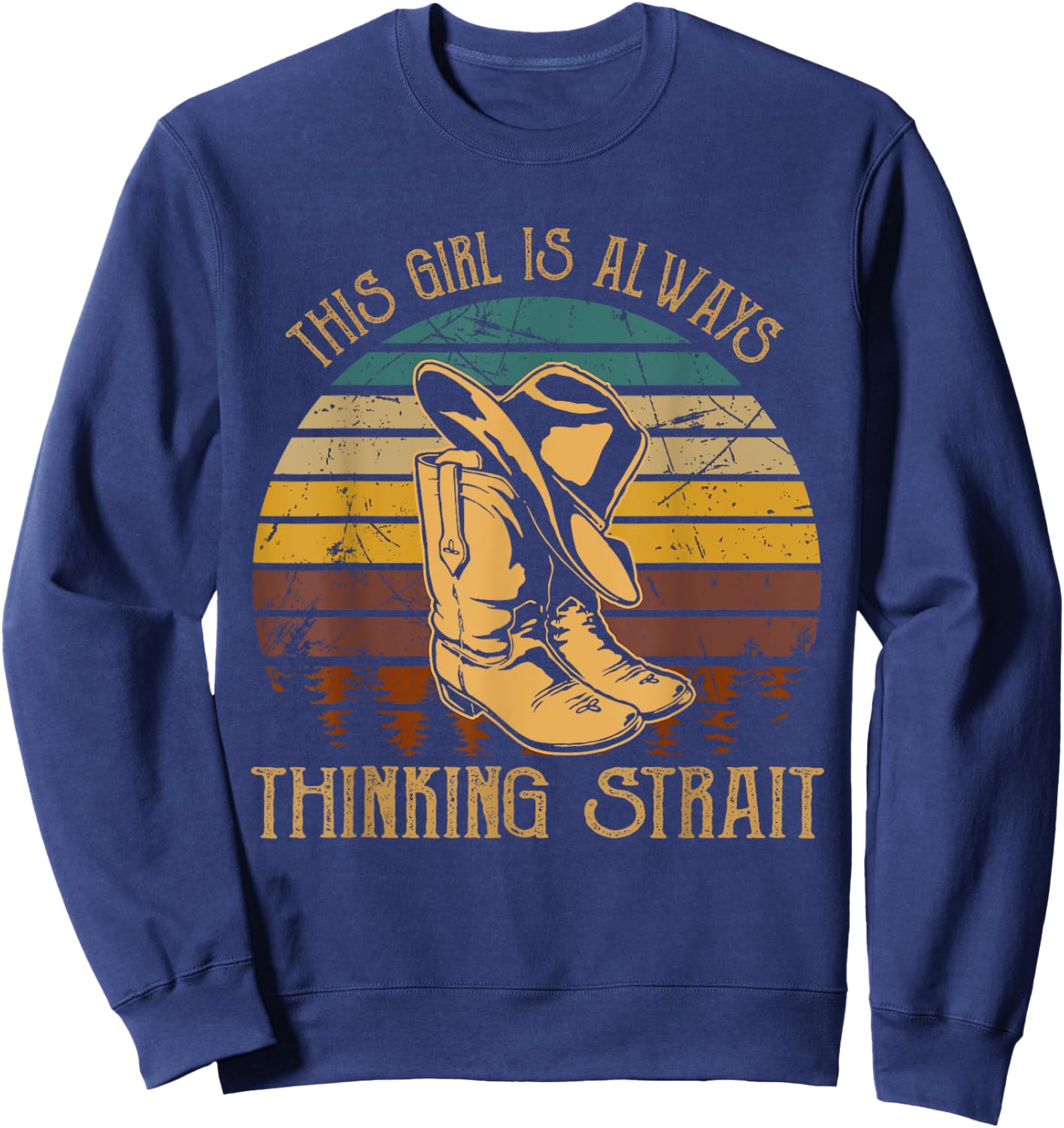 This Girl Is Always Thinking Strait Cowboys Music Lover Sweatshirt - Sweatshirt | Navy