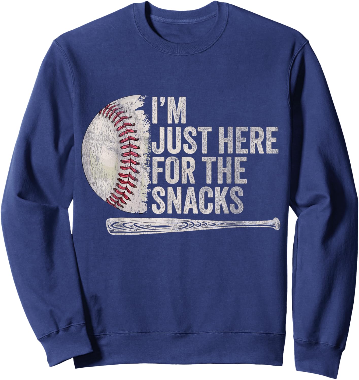 Funny Baseball Player Saying I'm Just Here For The snacks Sweatshirt - Sweatshirt | Navy