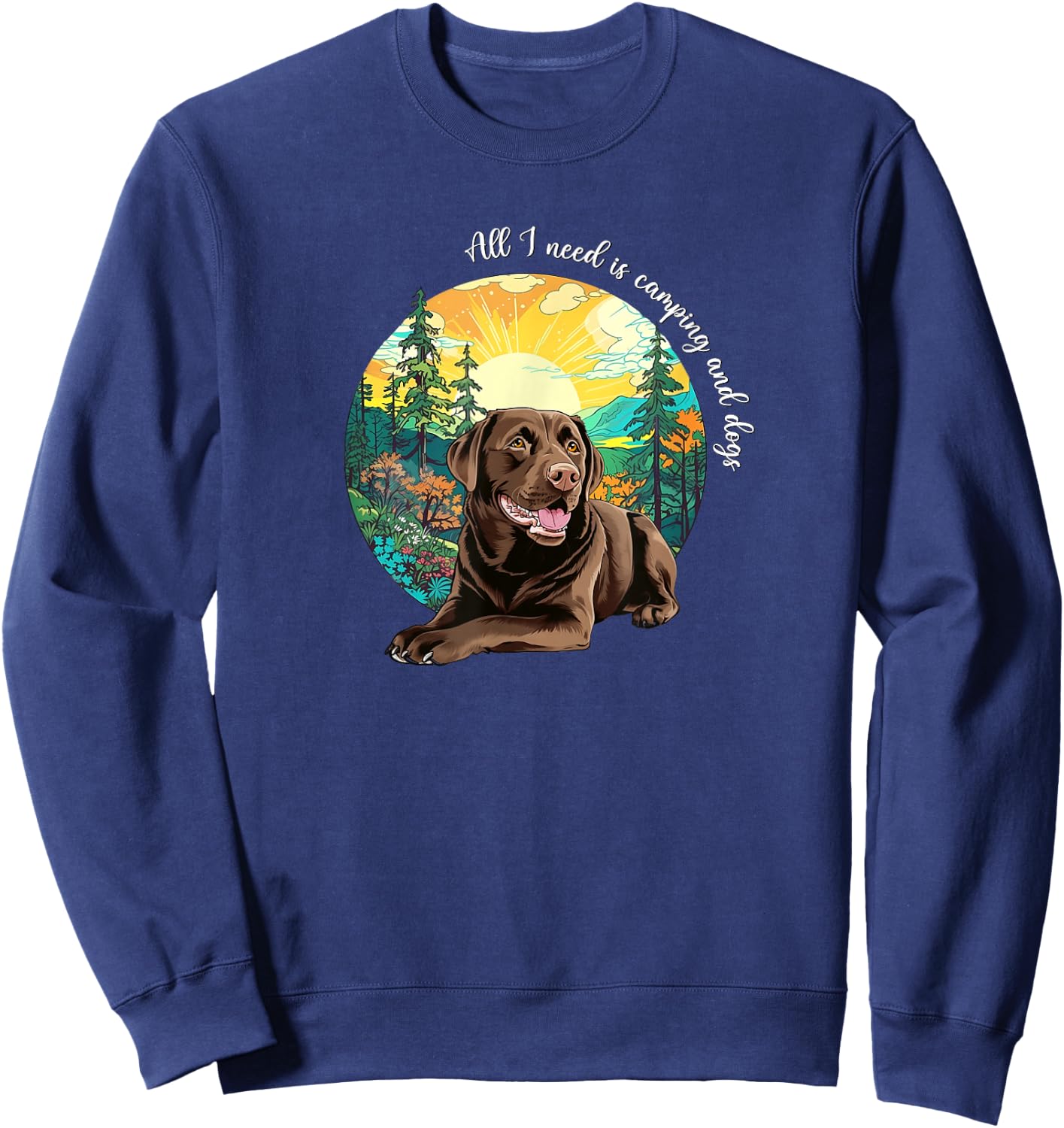 Funny Cute Camping Chocolate Lab Dog Lover Sweatshirt - Sweatshirt | Navy