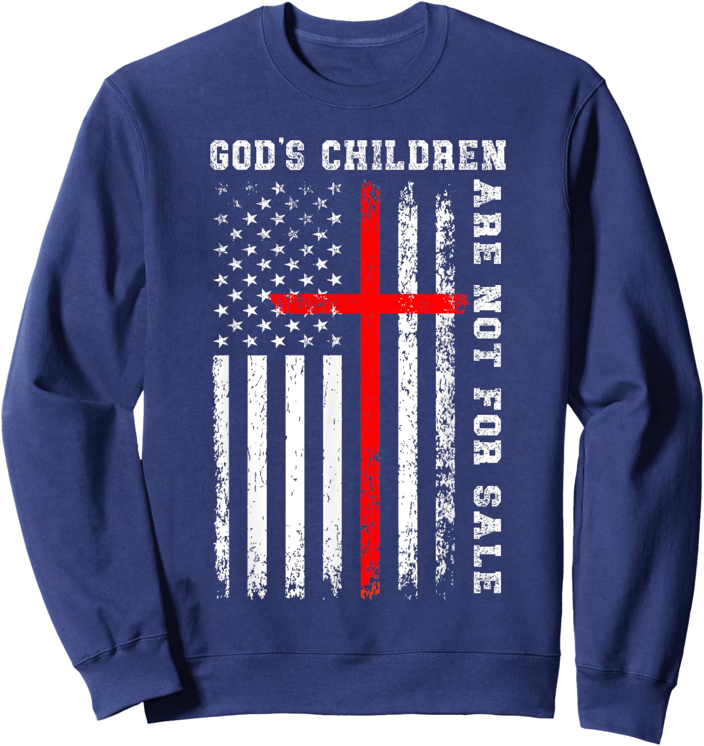 God's Children Are Not For Sale Christian USA Flag Sweatshirt - Sweatshirt | Navy
