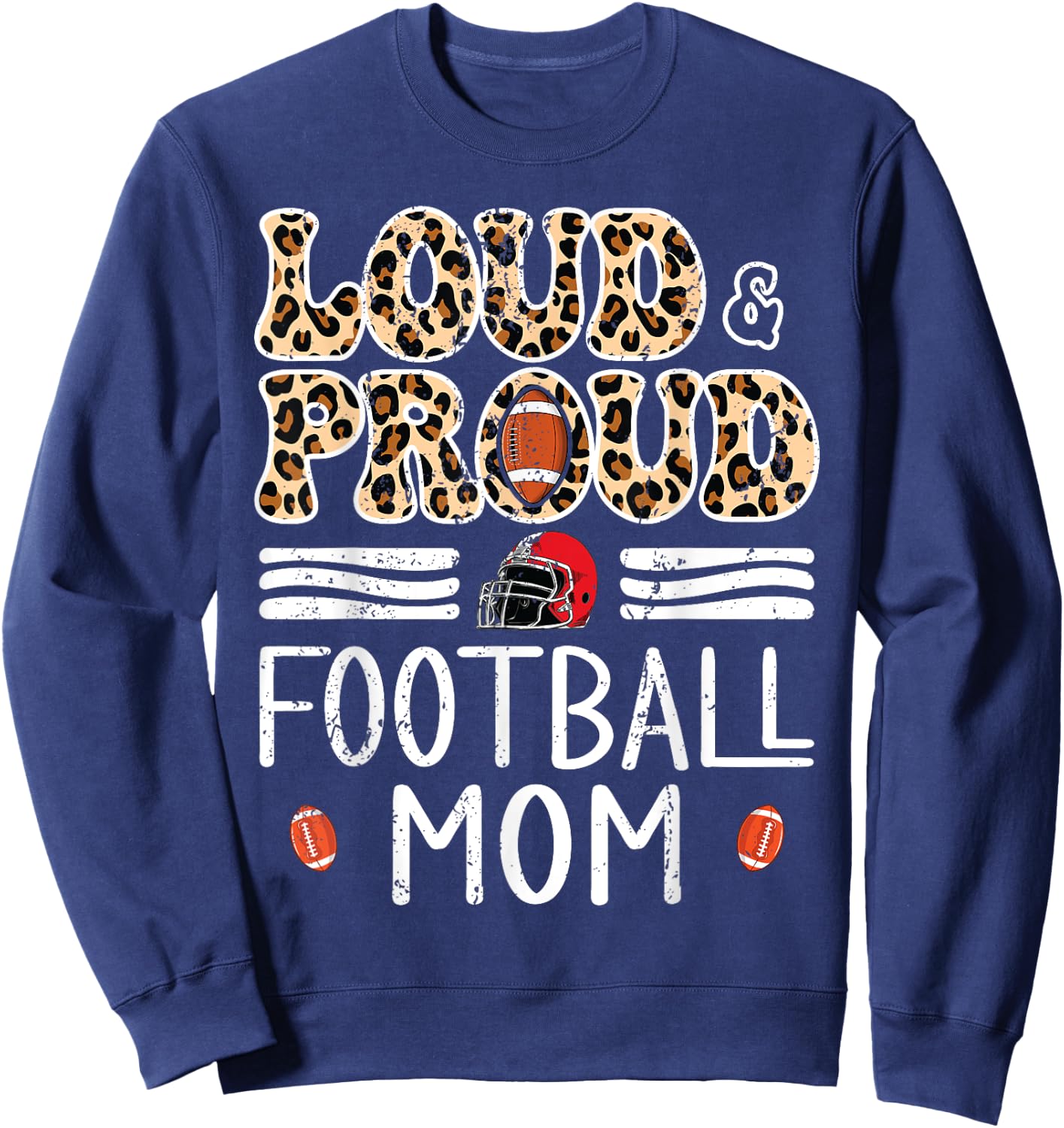 Leopard Loud & Proud American Football Mom Family Women Sweatshirt - Sweatshirt | Navy