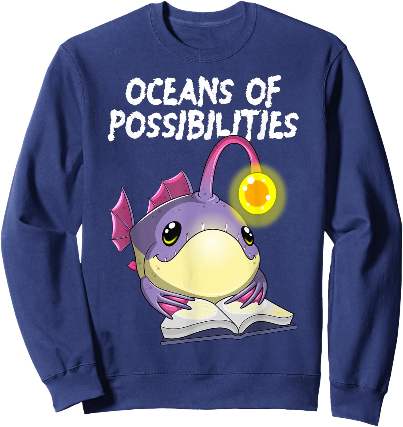 Oceans Of Possibilities Anglerfish Deep Sea Creature Fish Sweatshirt - Sweatshirt | Navy