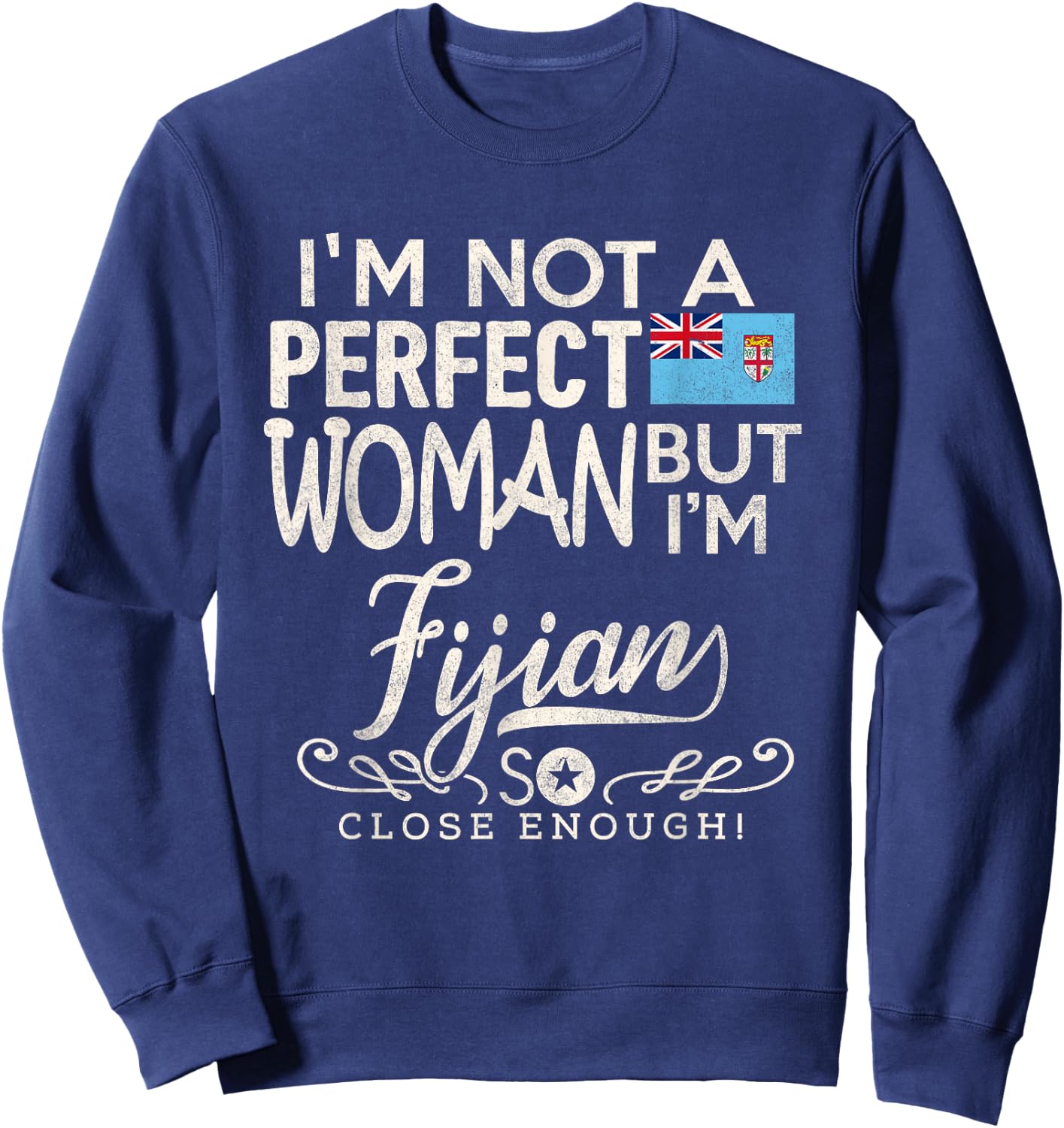 Fiji Flag Woman Shirt Fijian Pride Souvenir Funny Sweatshirt - Sweatshirt | Navy