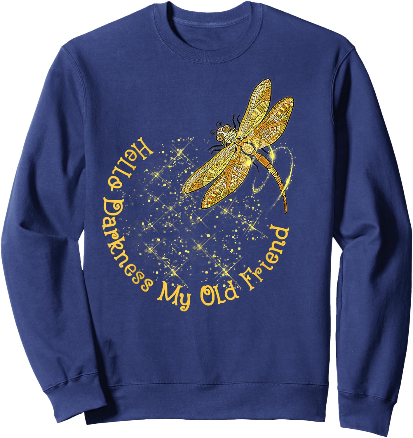 Crescent Moon Dragonfly Hello Darkness My Old Friend Sweatshirt - Sweatshirt | Navy