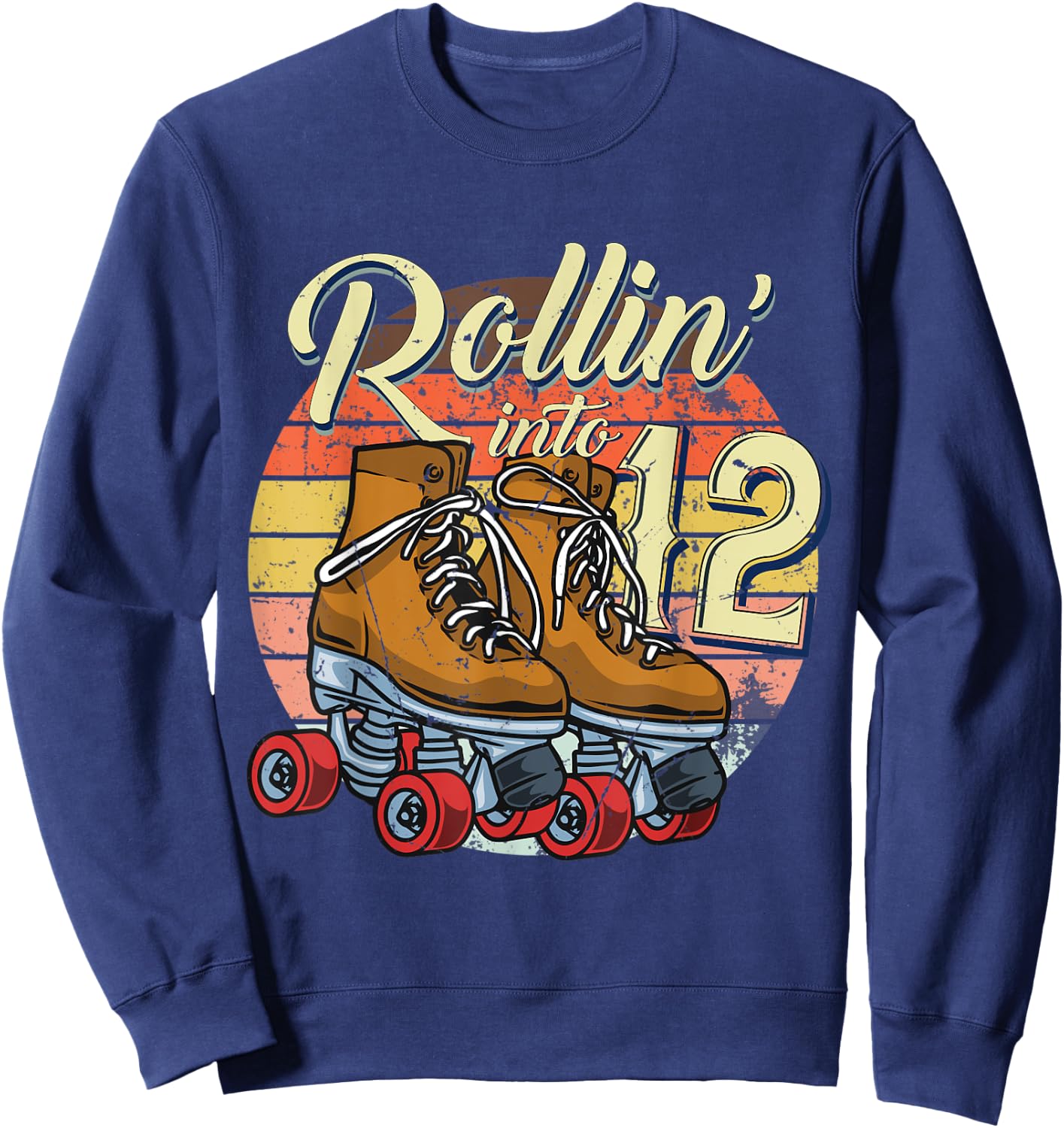 12th Bday Outfit 12 Year Old Girl Rolling Into 12 Birthday Sweatshirt - Sweatshirt | Navy