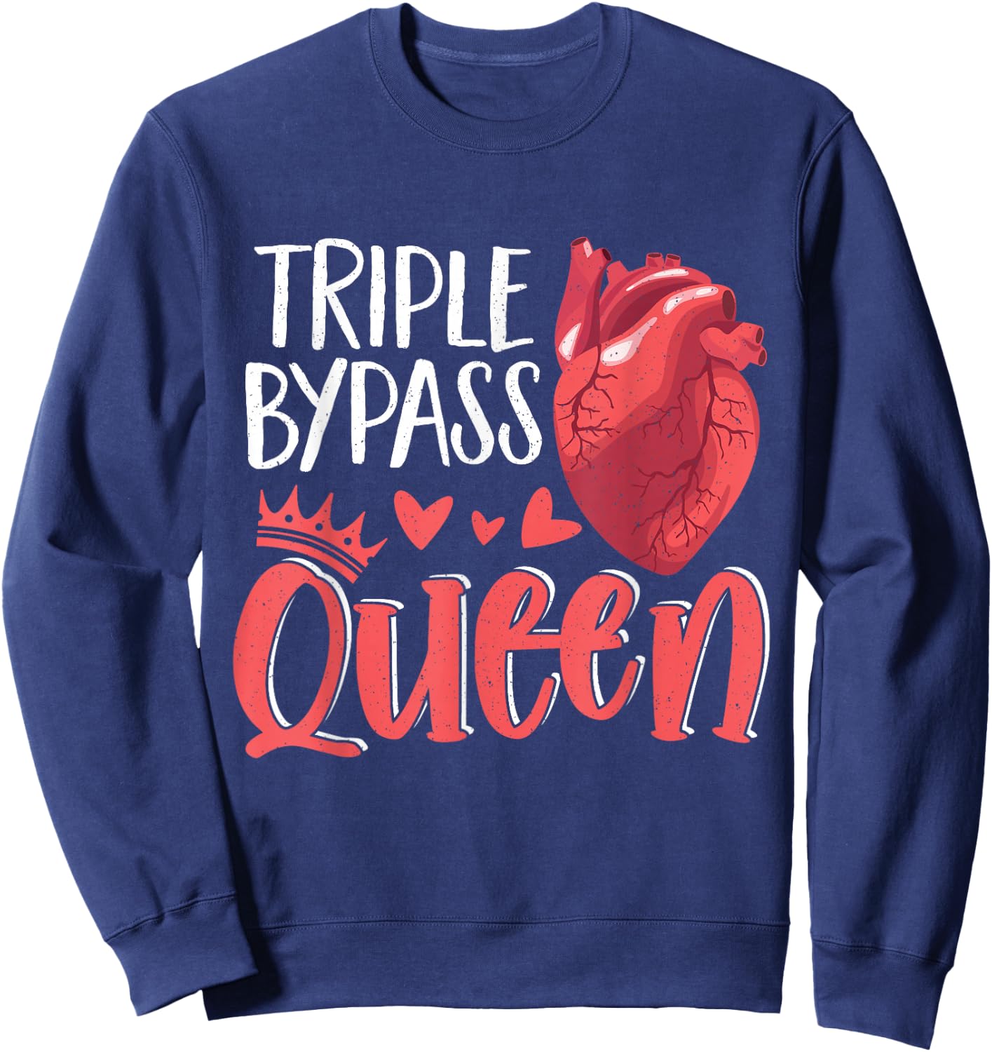 Open Heart Surgery Bypass Awareness Heart Triple Bypass Sweatshirt - Sweatshirt | Navy