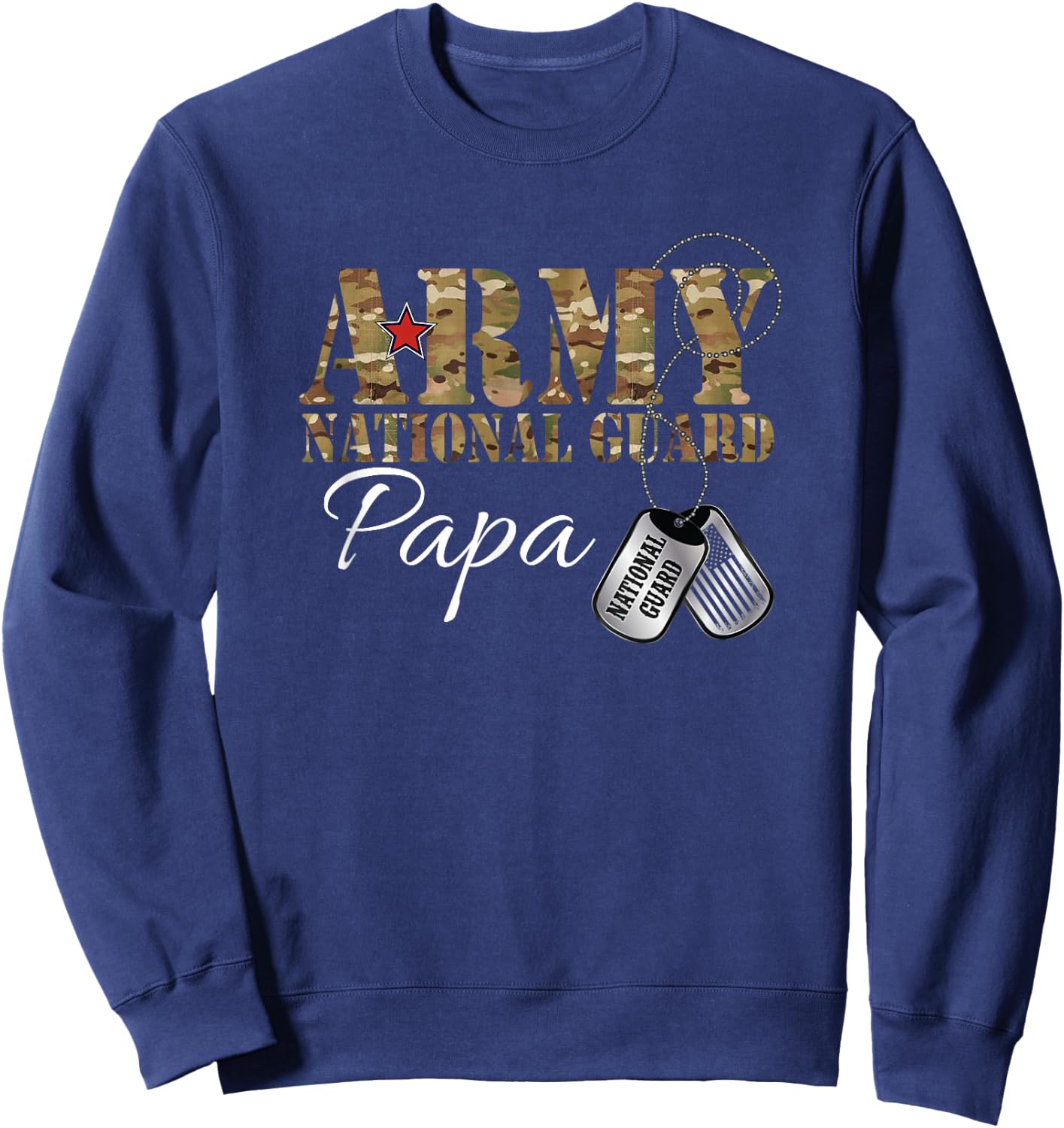 Army National Guard Papa Army National Guard Graduation Papa Sweatshirt - Sweatshirt | Navy