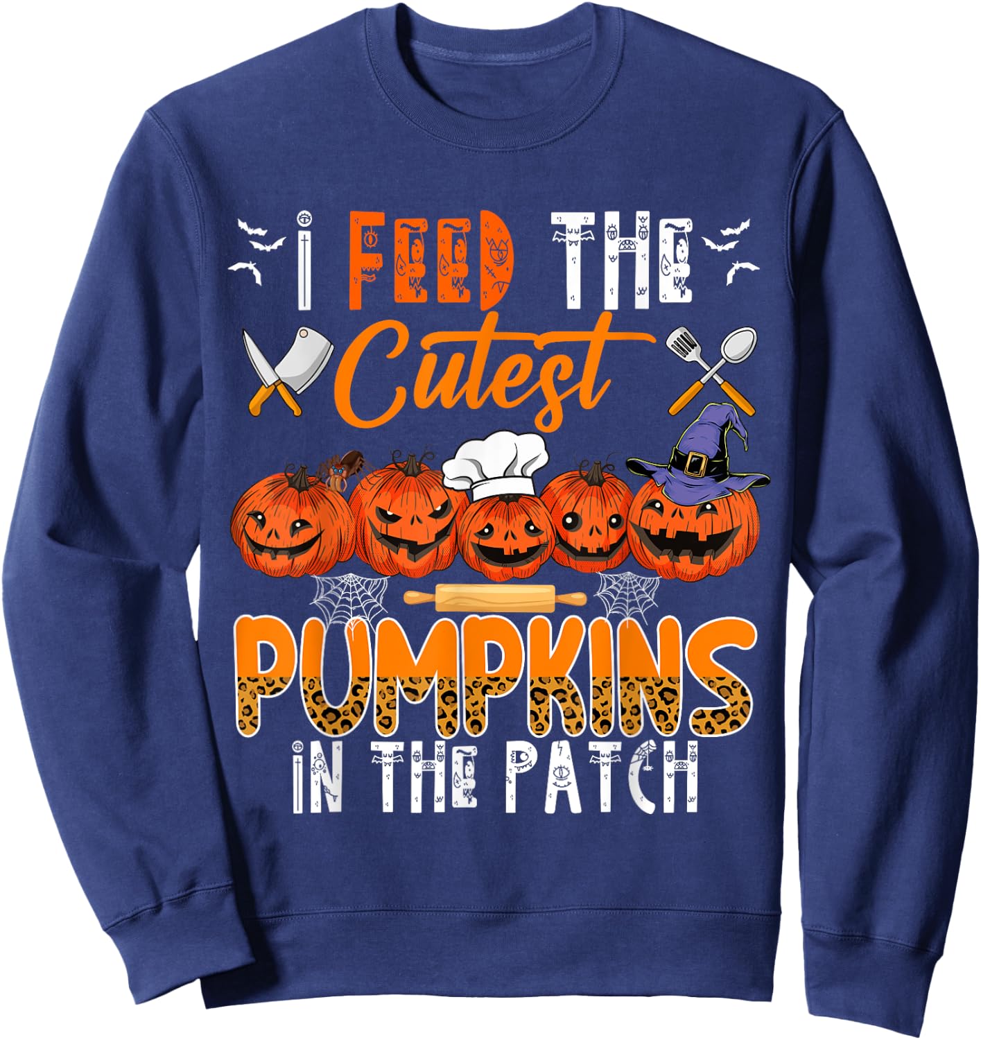 I Feed The Cutest Pumpkins In The Patch Halloween Lunch Lady Sweatshirt - Sweatshirt | Navy