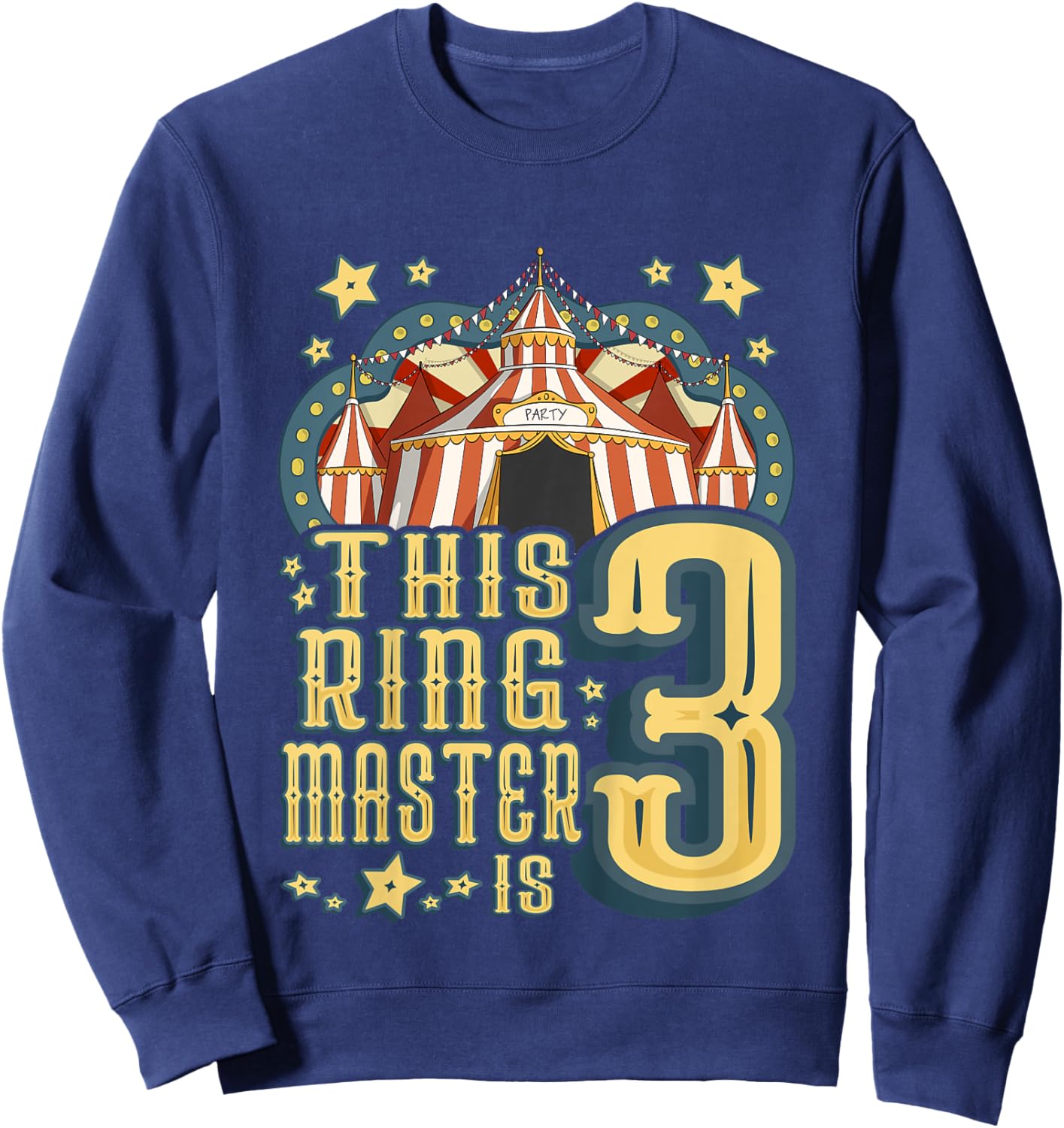Kids This Ringmaster is 3 - Vintage Circus - third Birthday Sweatshirt - Sweatshirt | Navy