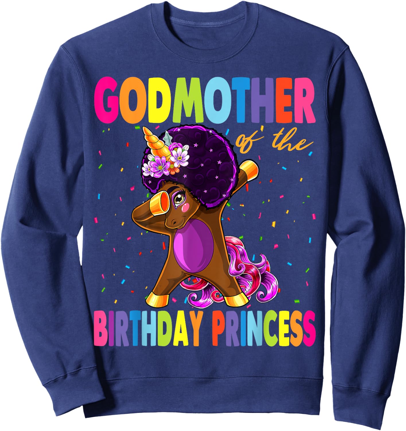 Dabbing Unicorn Afro GodMother of the Birthday Princess Sweatshirt - Sweatshirt | Navy