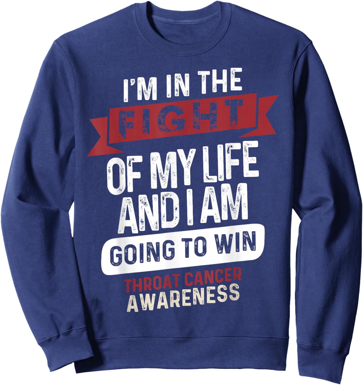Fight to Win- Throat Cancer Awareness Supporter Ribbon Sweatshirt - Sweatshirt | Navy