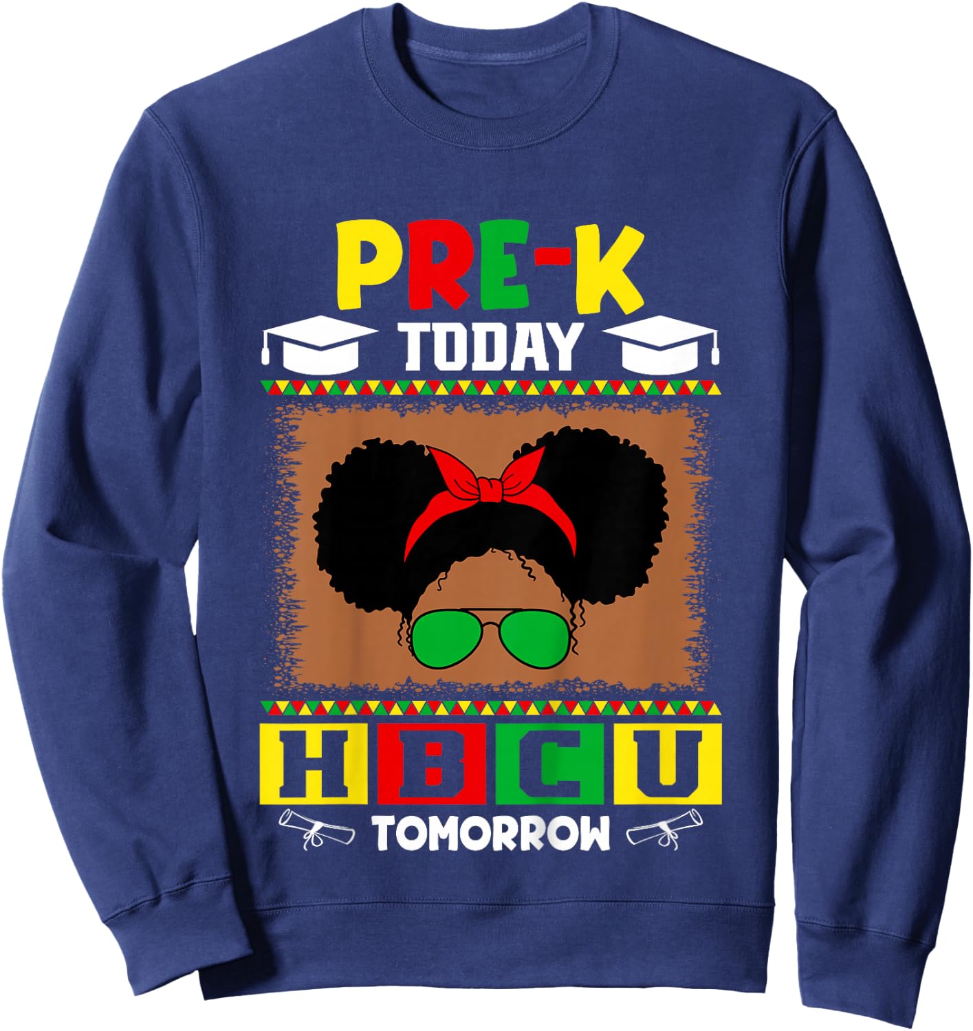 Pre-K Today HBCU Tomorrow Future HBCU Grad Kids Sweatshirt - Sweatshirt | Navy