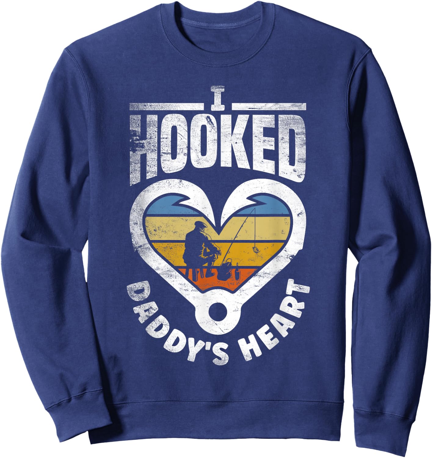 I Hooked Daddy's Heart Fishing Father's Day Sweatshirt - Sweatshirt | Navy
