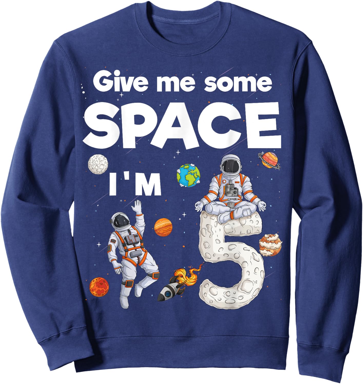 Outer Space Astronaut Planets Five Year Old 5th Birthday Sweatshirt - Sweatshirt | Navy
