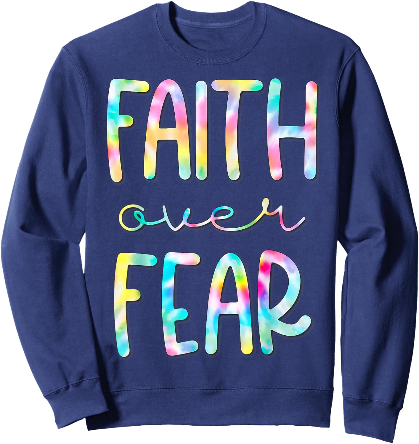 Christian Shirt for Girls Faith Over Fear Trust God Tie Dye Sweatshirt - Sweatshirt | Navy