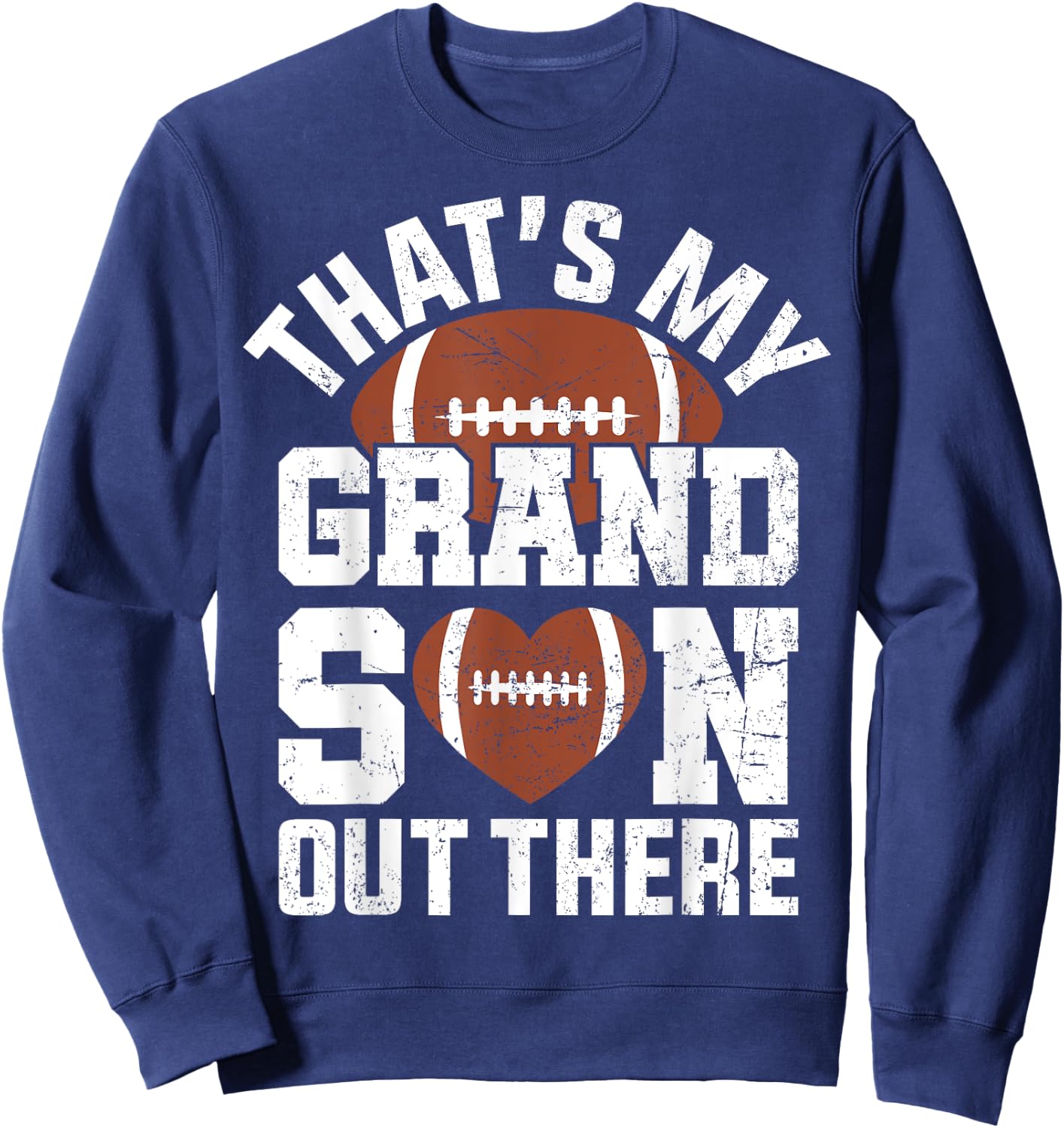 That's My Grandson Out There American Football Grandparents Sweatshirt - Sweatshirt | Navy