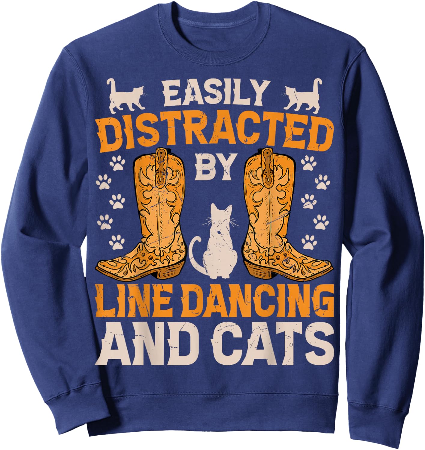 Easily Distracted by Line Dancing and Cats Funny Line Dance Sweatshirt - Sweatshirt | Navy