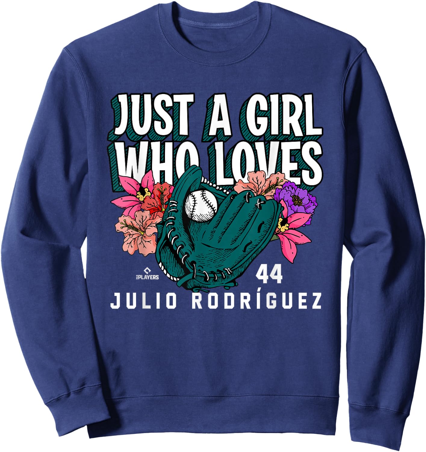 Just A Girl Who Loves Julio Rodriguez Seattle MLBPA Sweatshirt - Sweatshirt | Navy
