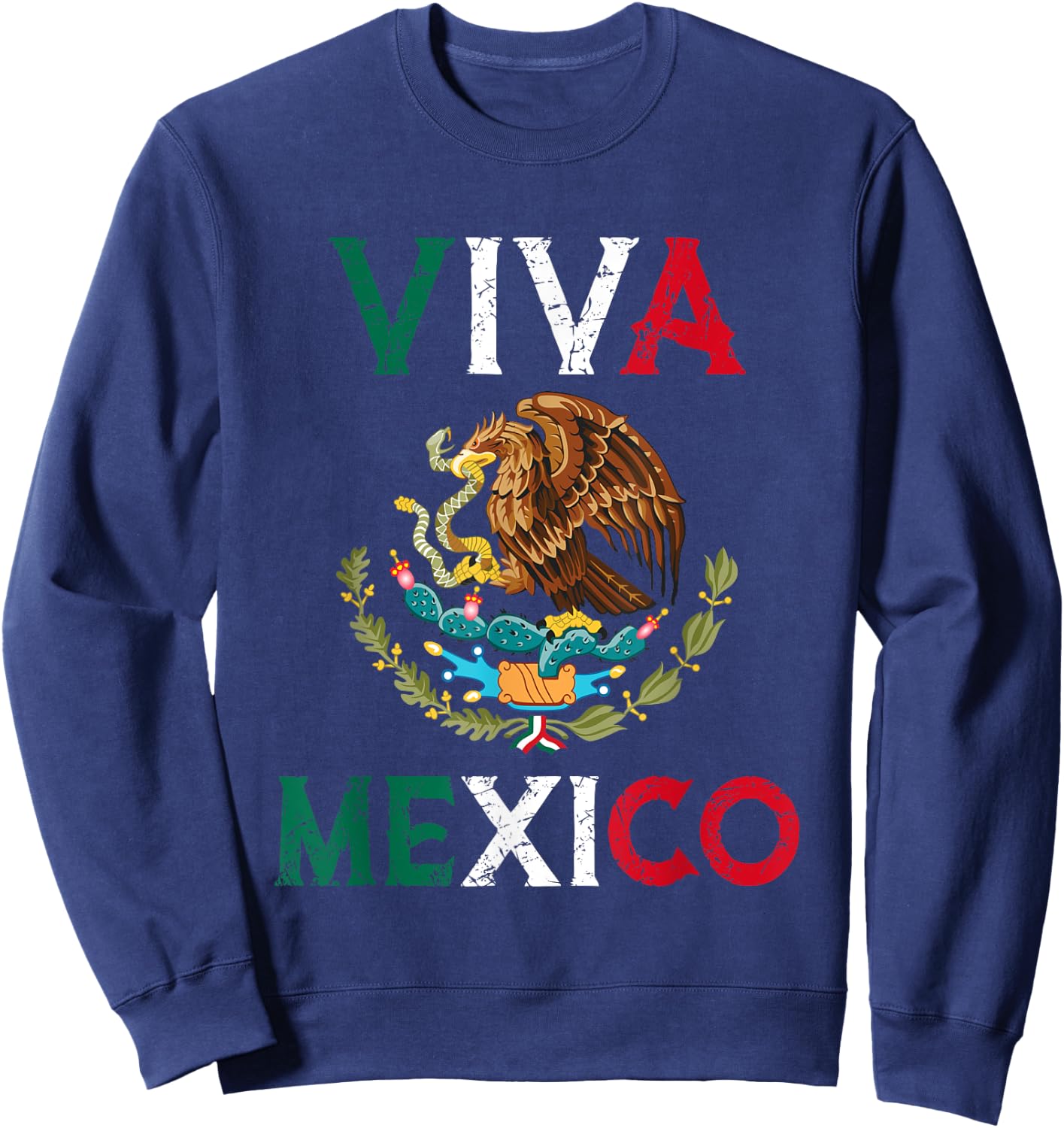 Mexican Independence Day Mexico Eagle Mexico Viva Mexico Sweatshirt - Sweatshirt | Navy