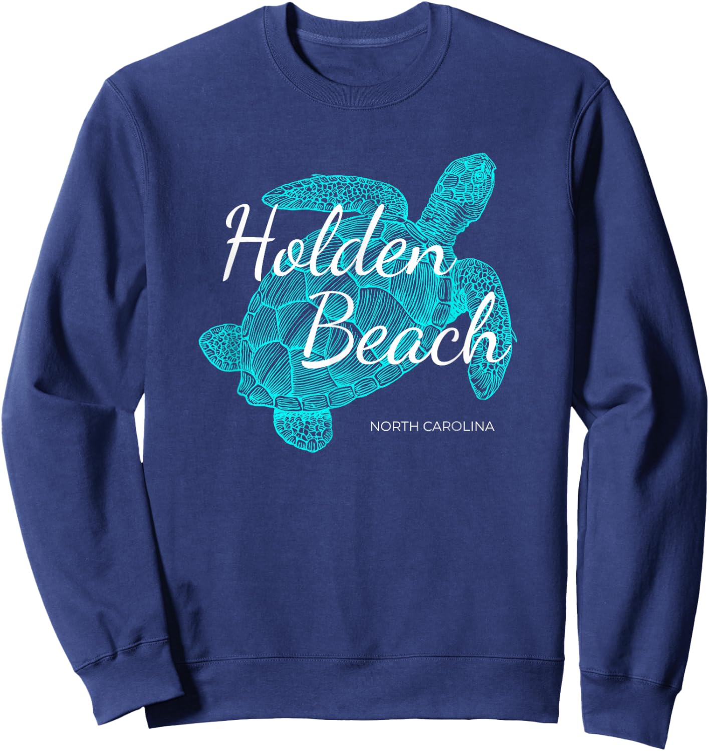 Holden Beach North Carolina Vacation With A Turtle Graphic Sweatshirt - Sweatshirt | Navy