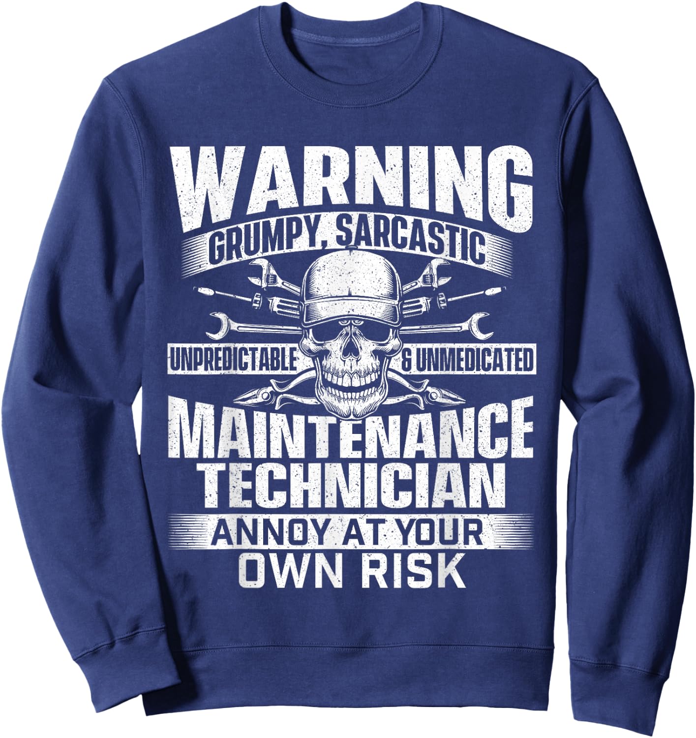 Grumpy Sarcastic Maintenance Technician - Repairman Handyman Sweatshirt - Sweatshirt | Navy