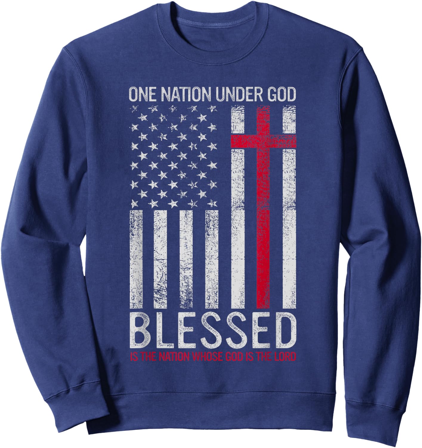 One Nation Under God Jesus Blessed American Flag 4th of July Sweatshirt - Sweatshirt | Navy