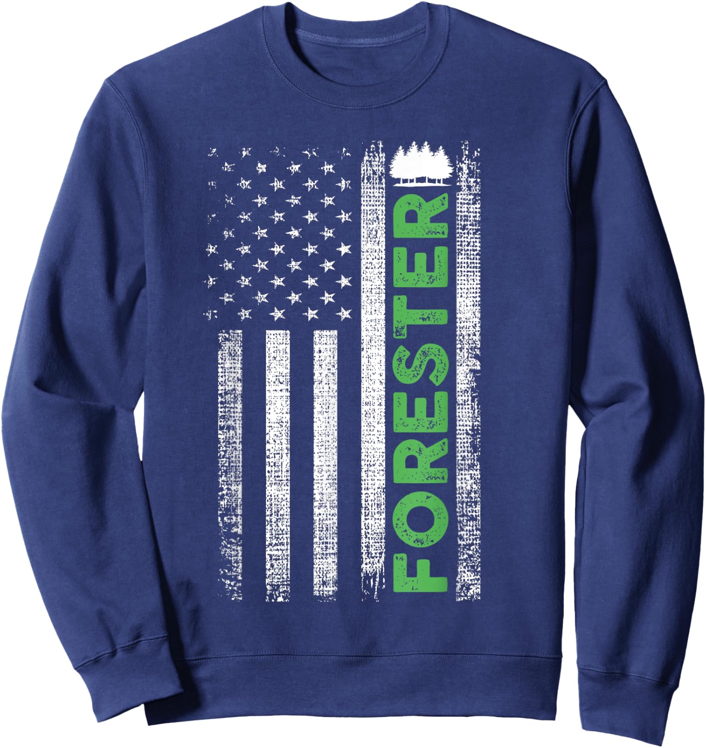 Forest Forestry Worker American Flag Forester Sweatshirt - Sweatshirt | Navy