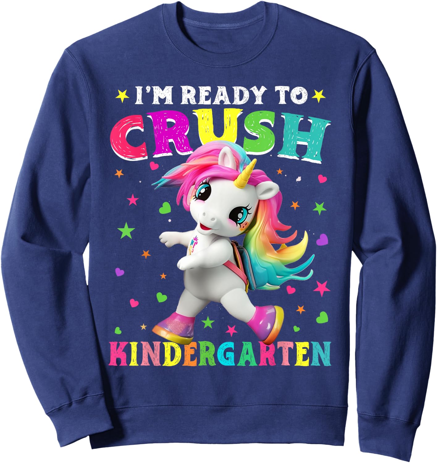 I'm Ready To Crush Kindergarten Unicorn Back To School Girls Sweatshirt - Sweatshirt | Navy