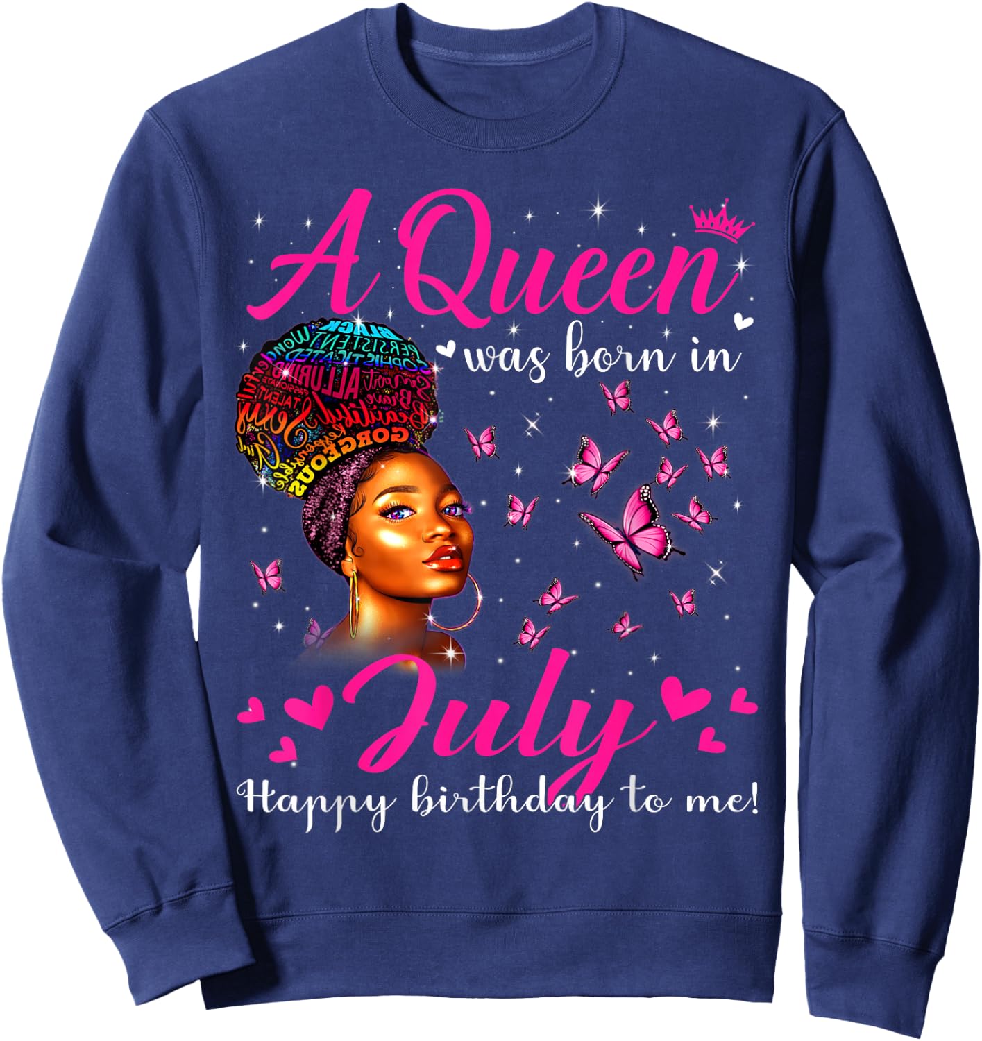 A Queen Was Born In July Melanin Girls Afro Black Women Sweatshirt - Sweatshirt | Navy