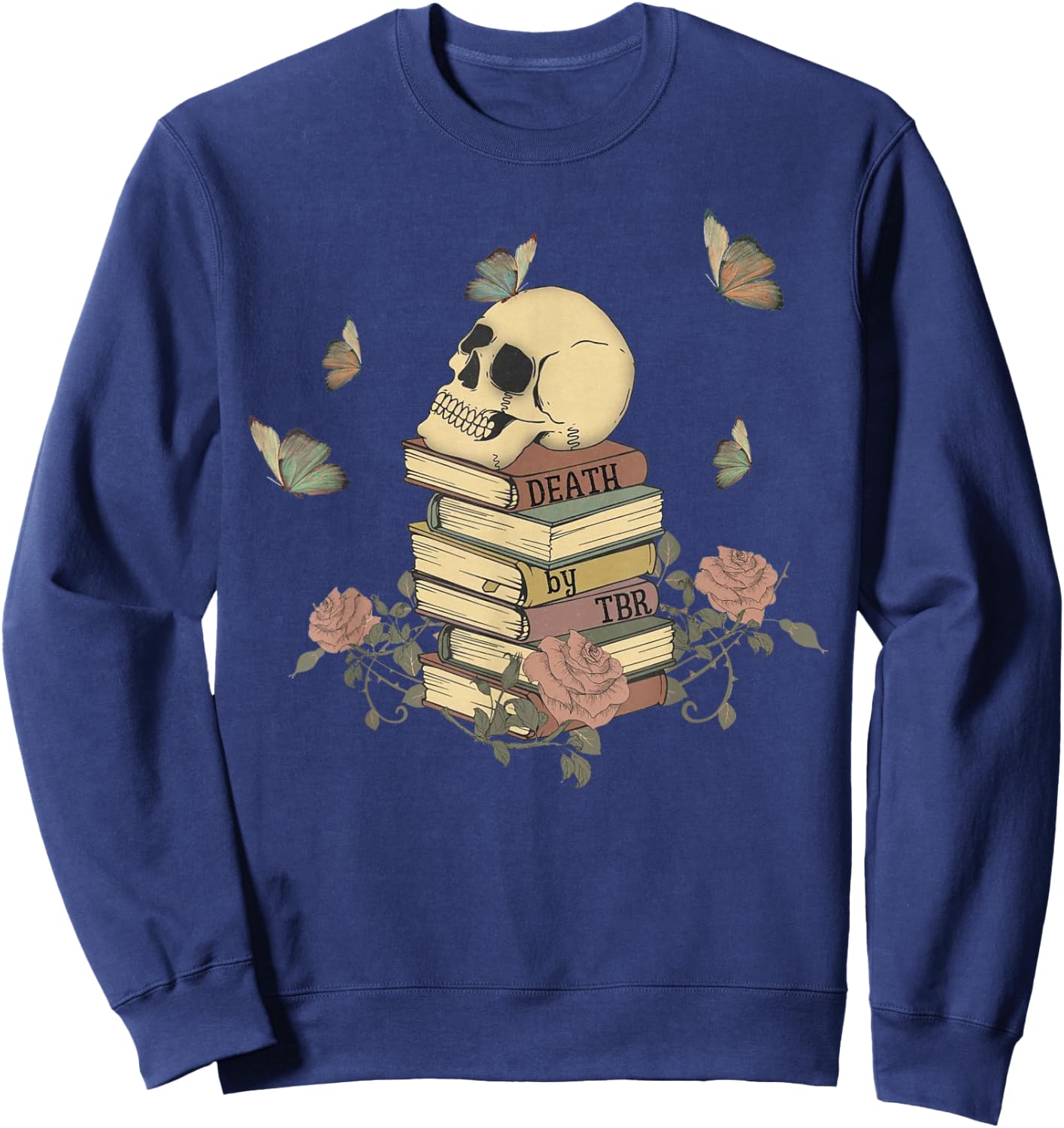 Funny Skull Roses And Butterfly Book Death By TBR Bookish Sweatshirt - Sweatshirt | Navy
