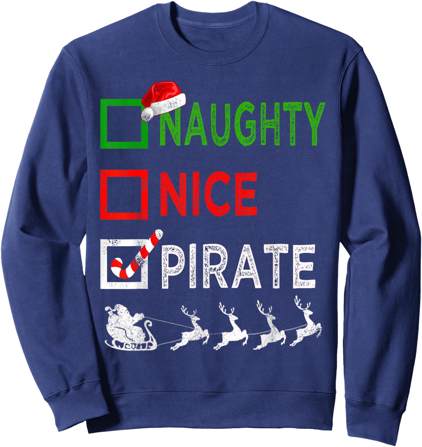 Naughty Nice Pirate Christmas Pajamas Funny Santa Hat Xmas Sweatshirt - Sweatshirt | Navy