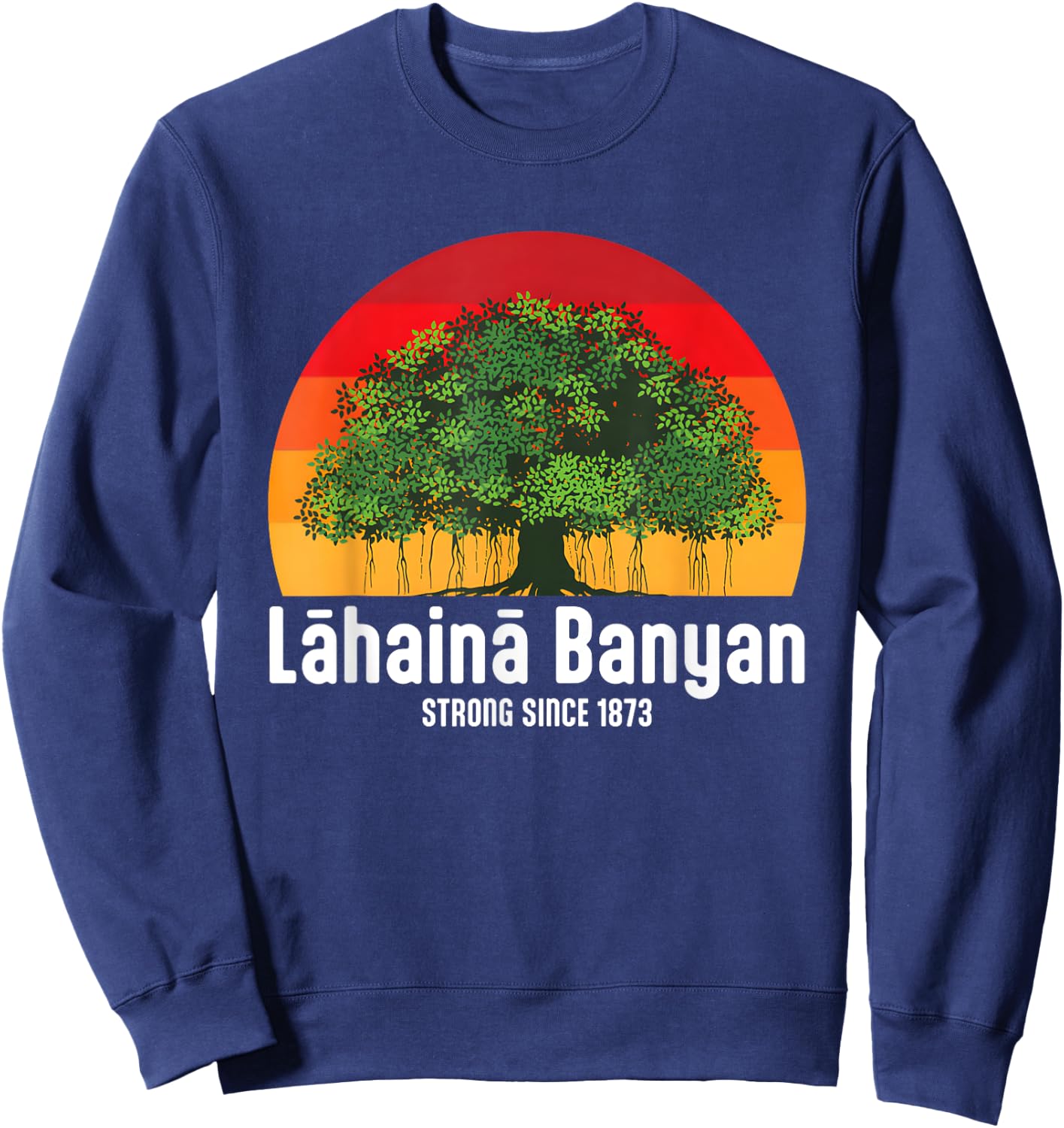 Banyan Tree Lahaina Maui Hawaii Sweatshirt - Sweatshirt | Navy