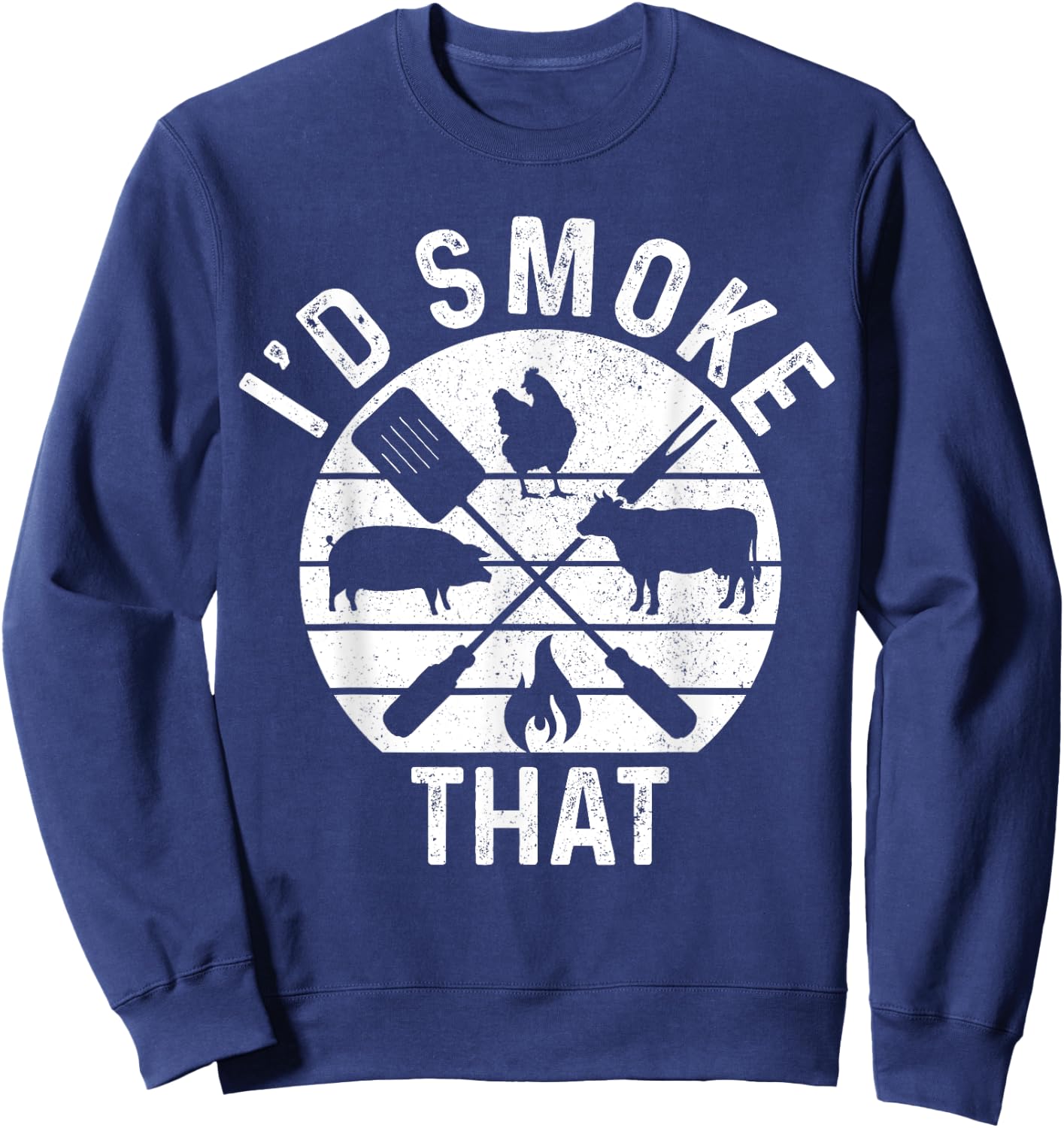 Chef Butcher BBQ I'd Smoke That Pork Beef Funny Father's Day Sweatshirt - Sweatshirt | Navy