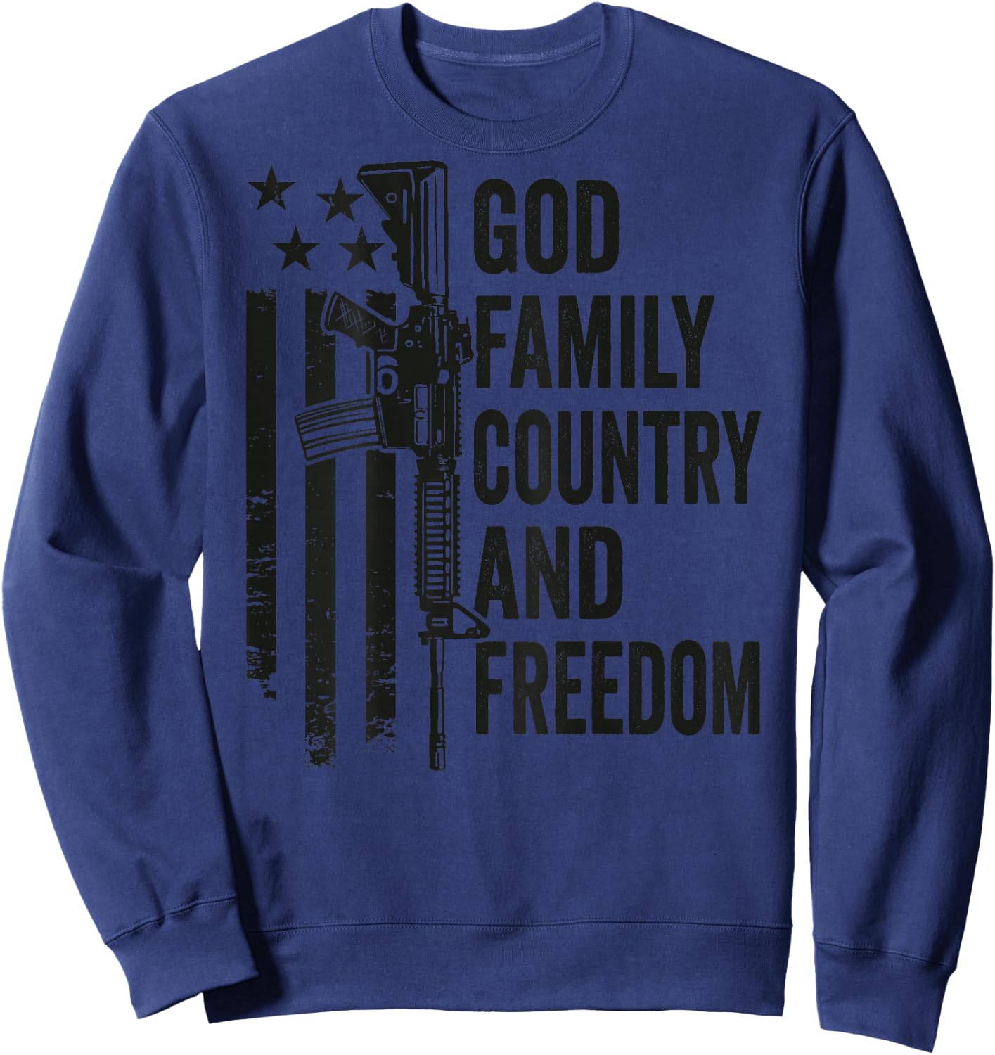 God Family Country Freedom - Pro Guns 2nd Amendment (BACK) Sweatshirt - Sweatshirt | Navy