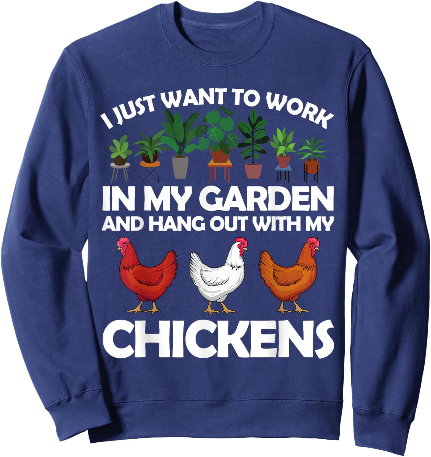 Funny Chicken Art Women Gardening Chicken Lover Sweatshirt - Sweatshirt | Navy