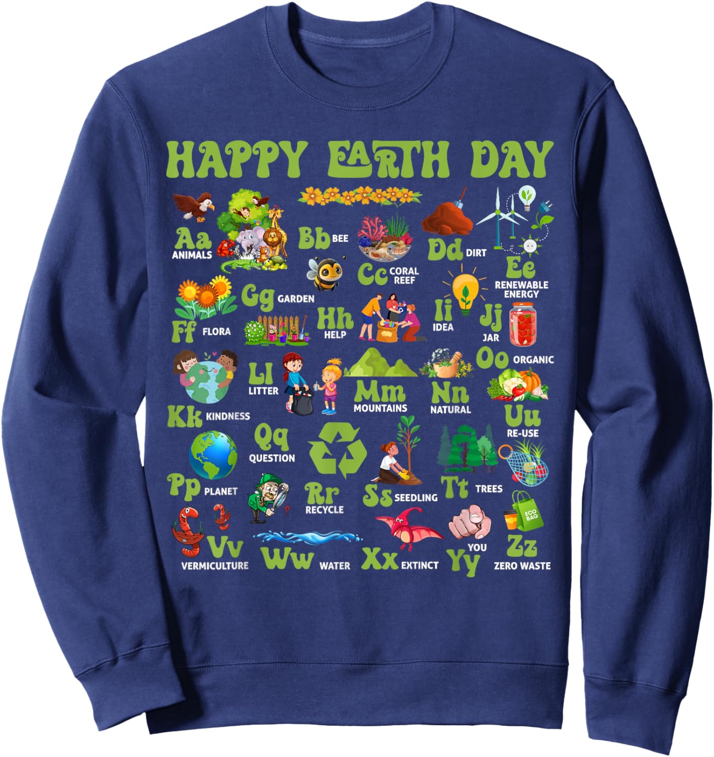 ABCs Of Earth Day Teacher Save Our Planet Nature Environment Sweatshirt - Sweatshirt | Navy