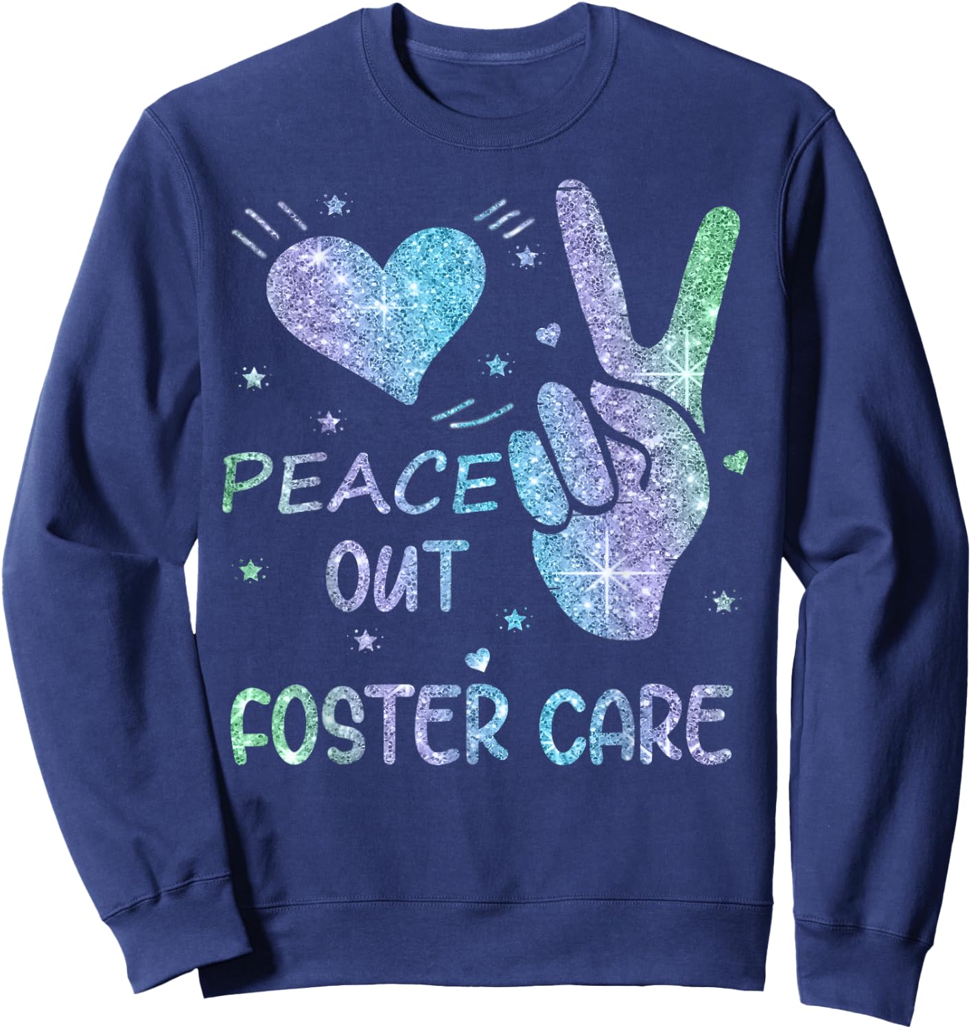 Peace Out Foster Care Adoption Gotcha Day 2023 Sweatshirt - Sweatshirt | Navy