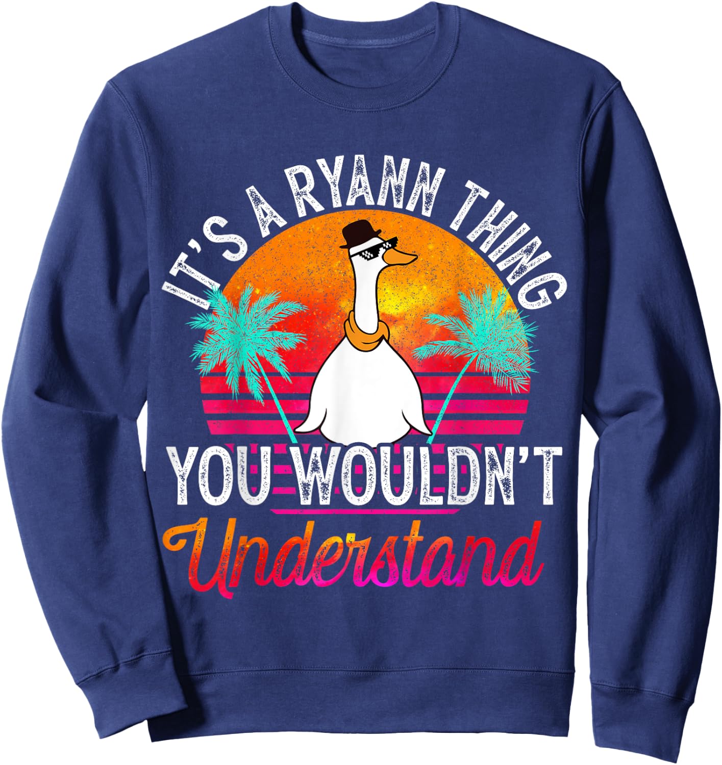 It's A Ryann Thing You Wouldn't Understand Funny Ryann Name Sweatshirt - Sweatshirt | Navy