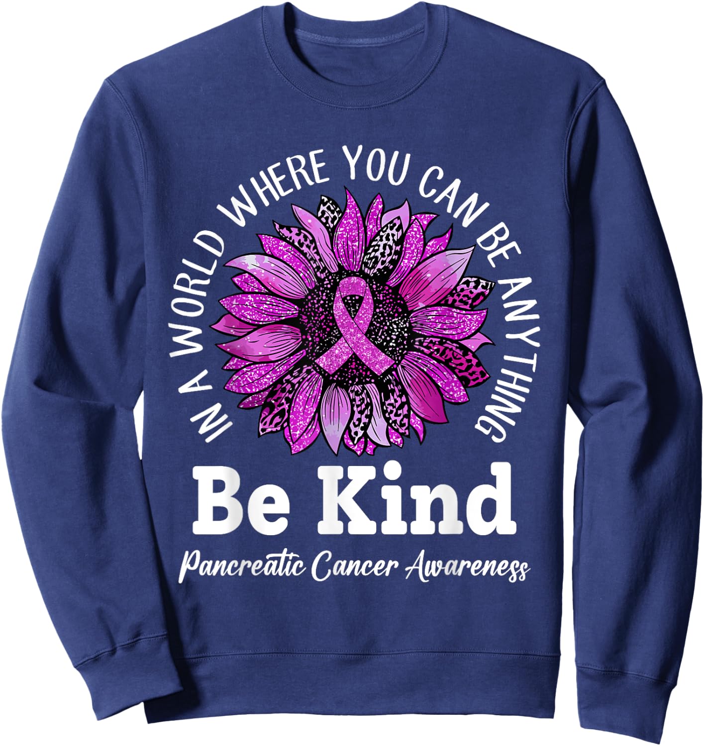 Be Kind Sunflower Ribbon Purple Pancreatic Cancer Awareness Sweatshirt - Sweatshirt | Navy