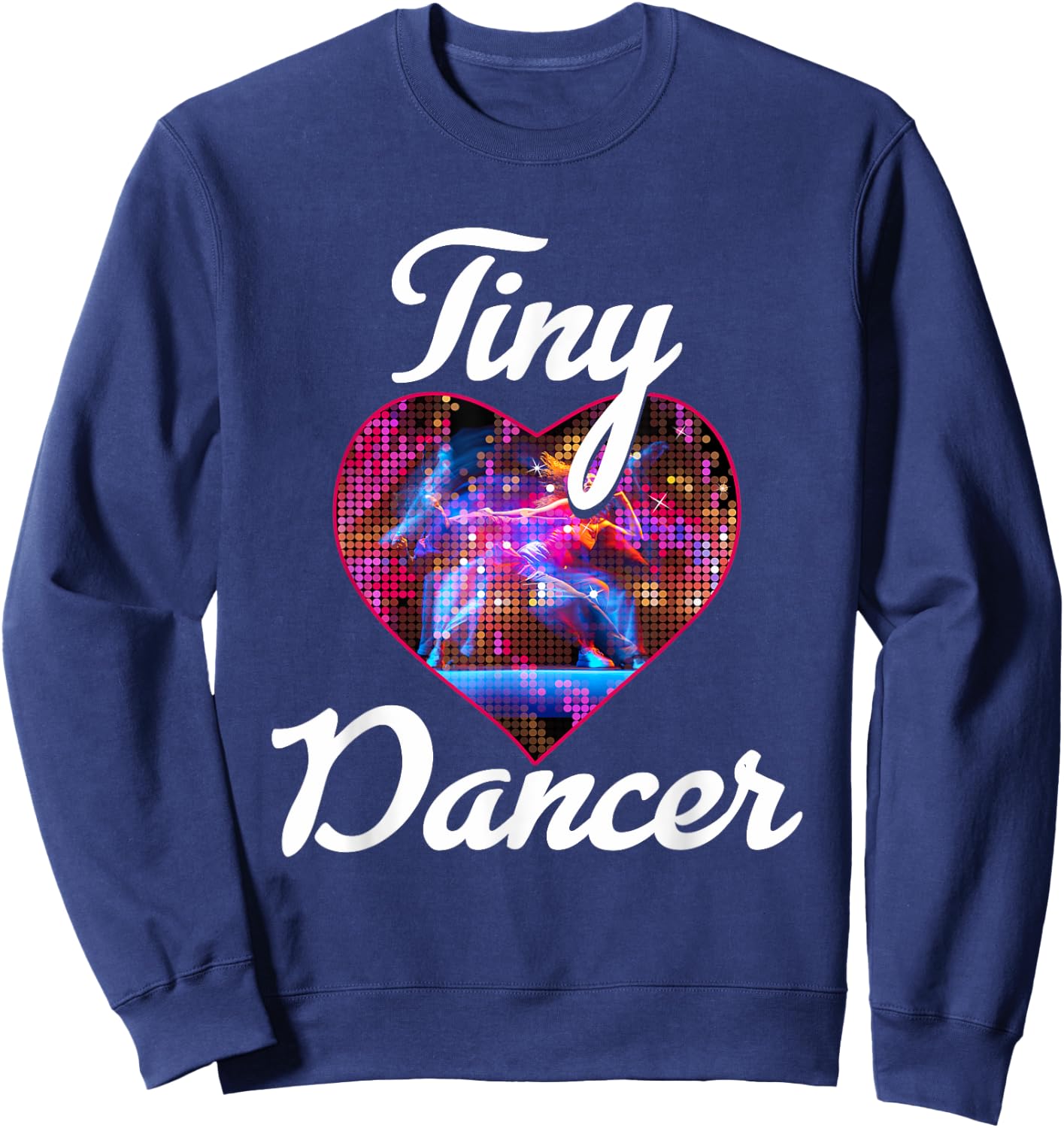 Tiny Dancer Ballerina Heart Colorful Dancing Couple Sweatshirt - Sweatshirt | Navy