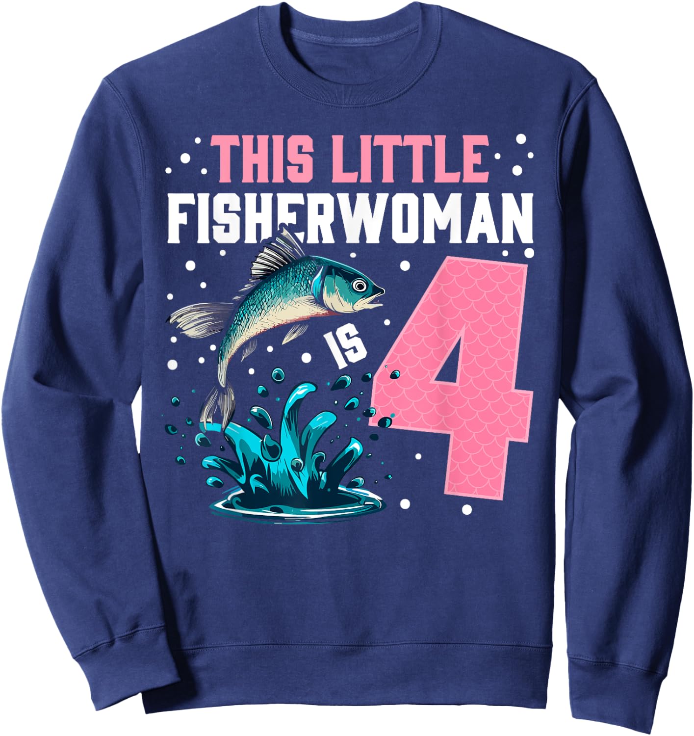 Fishing 4th birthday girl This little Fisher woman is 4 Sweatshirt - Sweatshirt | Navy