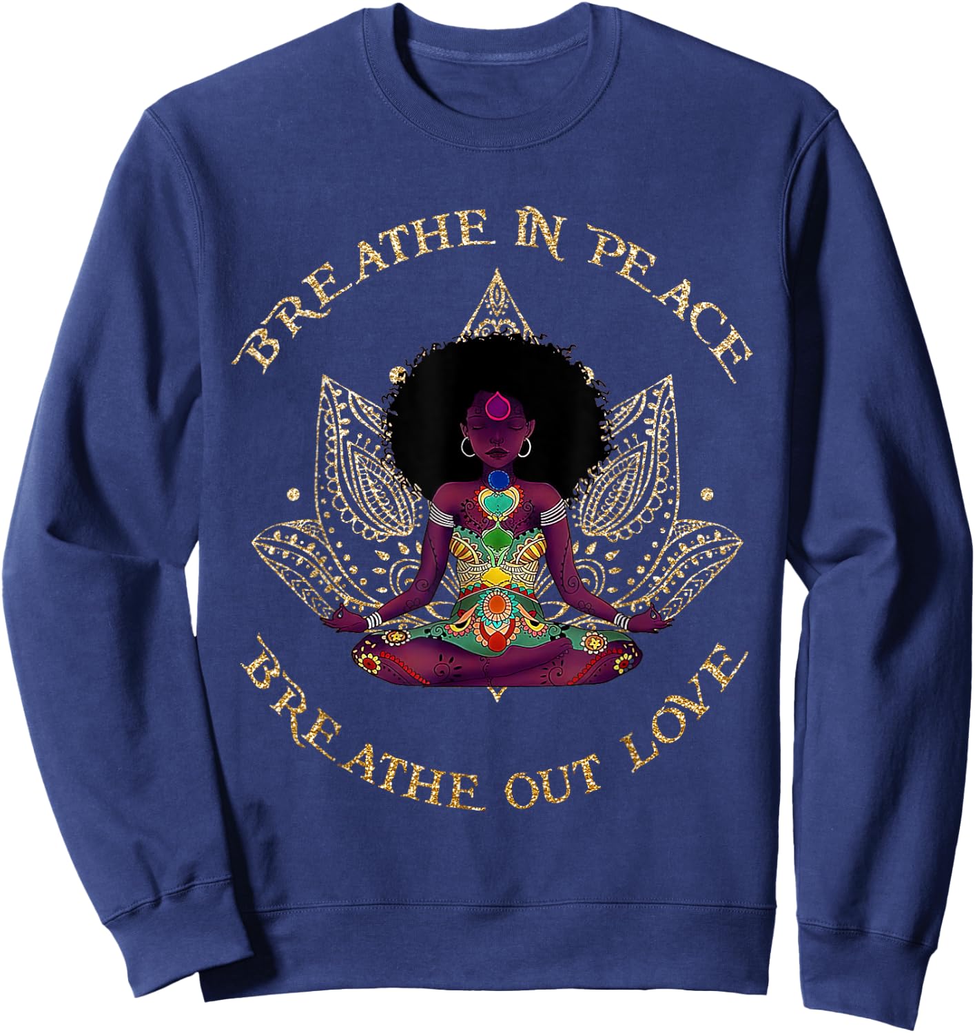 Breathe In Peace Breath Out Love Yoga Black Afro Girl Outfit Sweatshirt - Sweatshirt | Navy