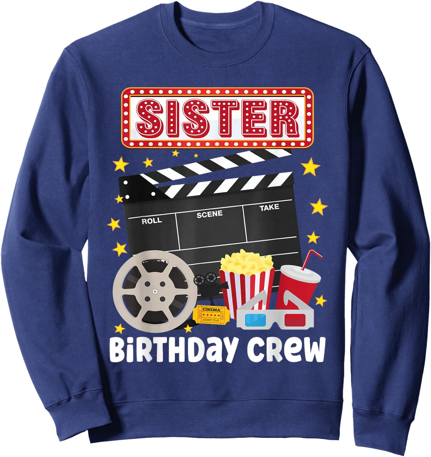 Sister Birthday Crew Movie Night Theme Matching Party Sweatshirt - Sweatshirt | Navy