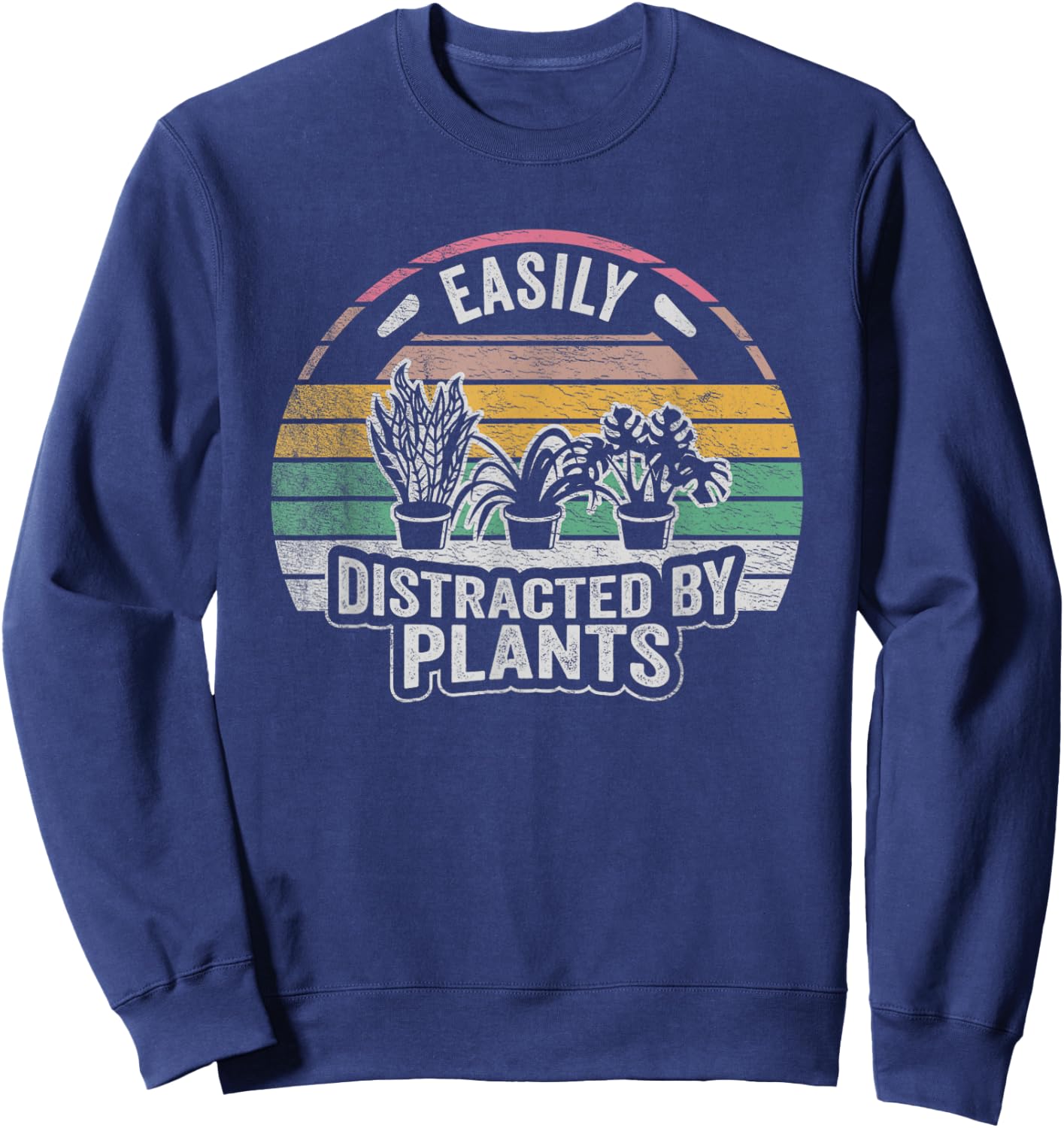 Retro Vintage Easily Distracted By Plants Gardening Sweatshirt - Sweatshirt | Navy