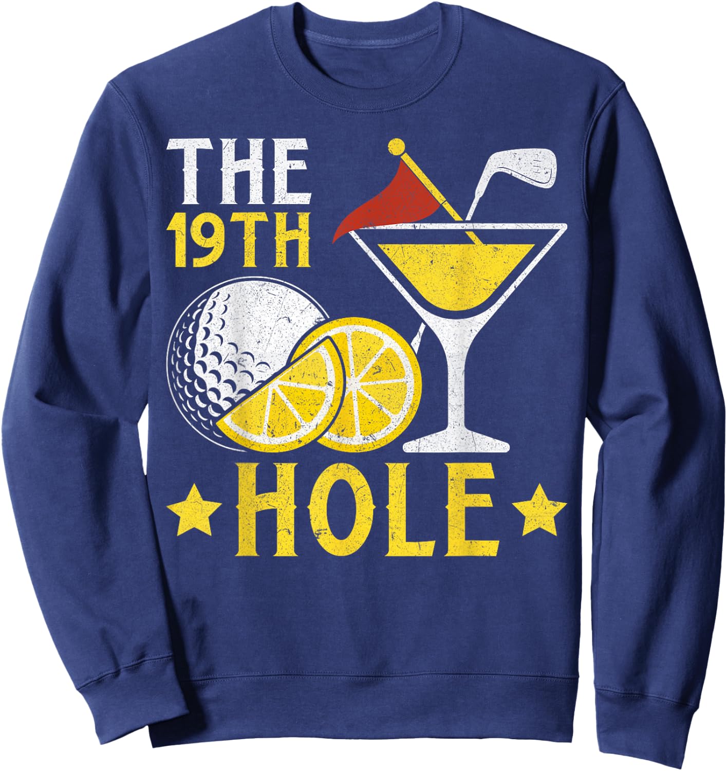 The 19th Hole Golf Game Beers and Cocktails Beer Drinkers Sweatshirt - Sweatshirt | Navy