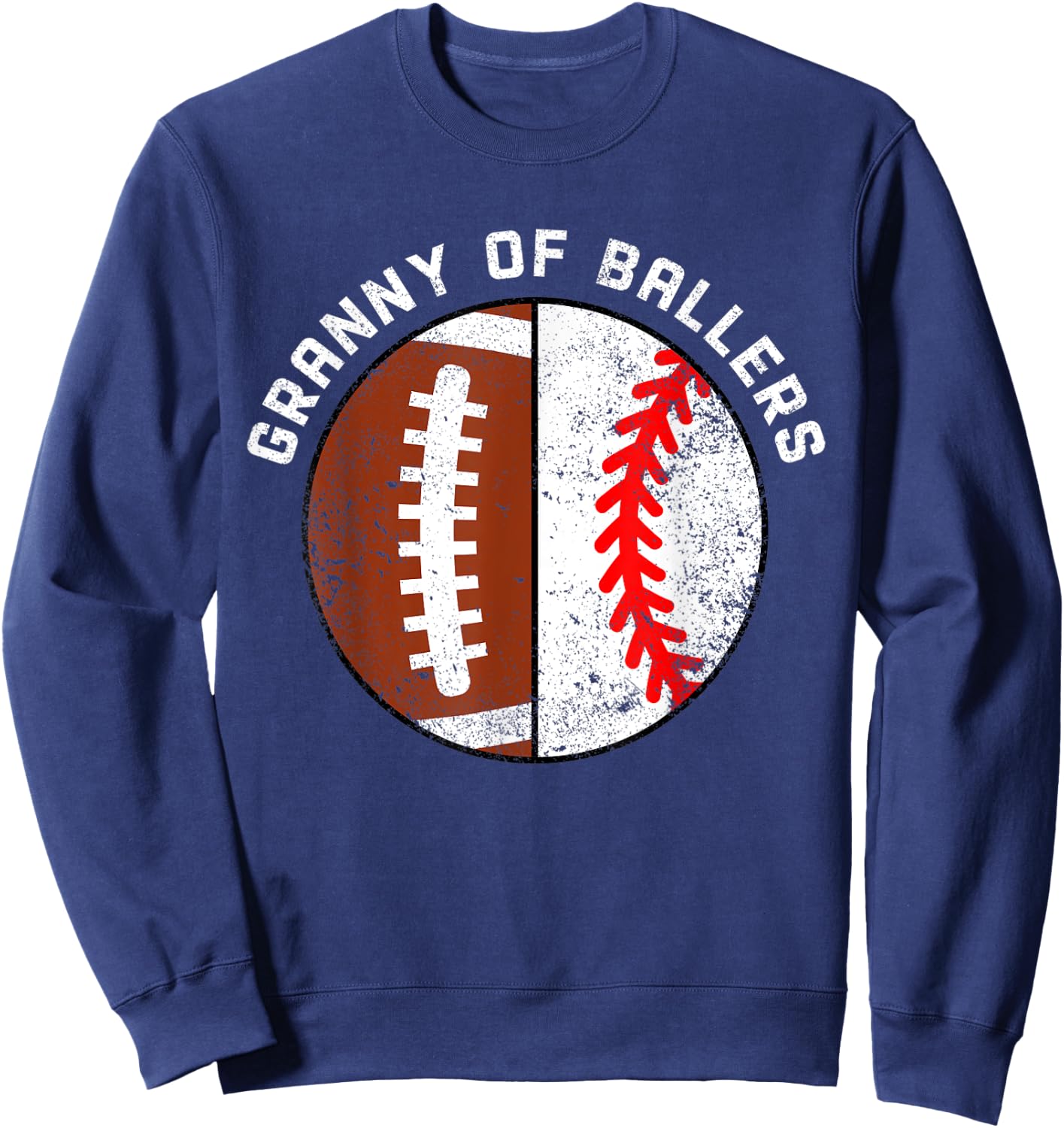 Granny Of Ballers Funny Football Baseball Grandma Granny Sweatshirt - Sweatshirt | Navy
